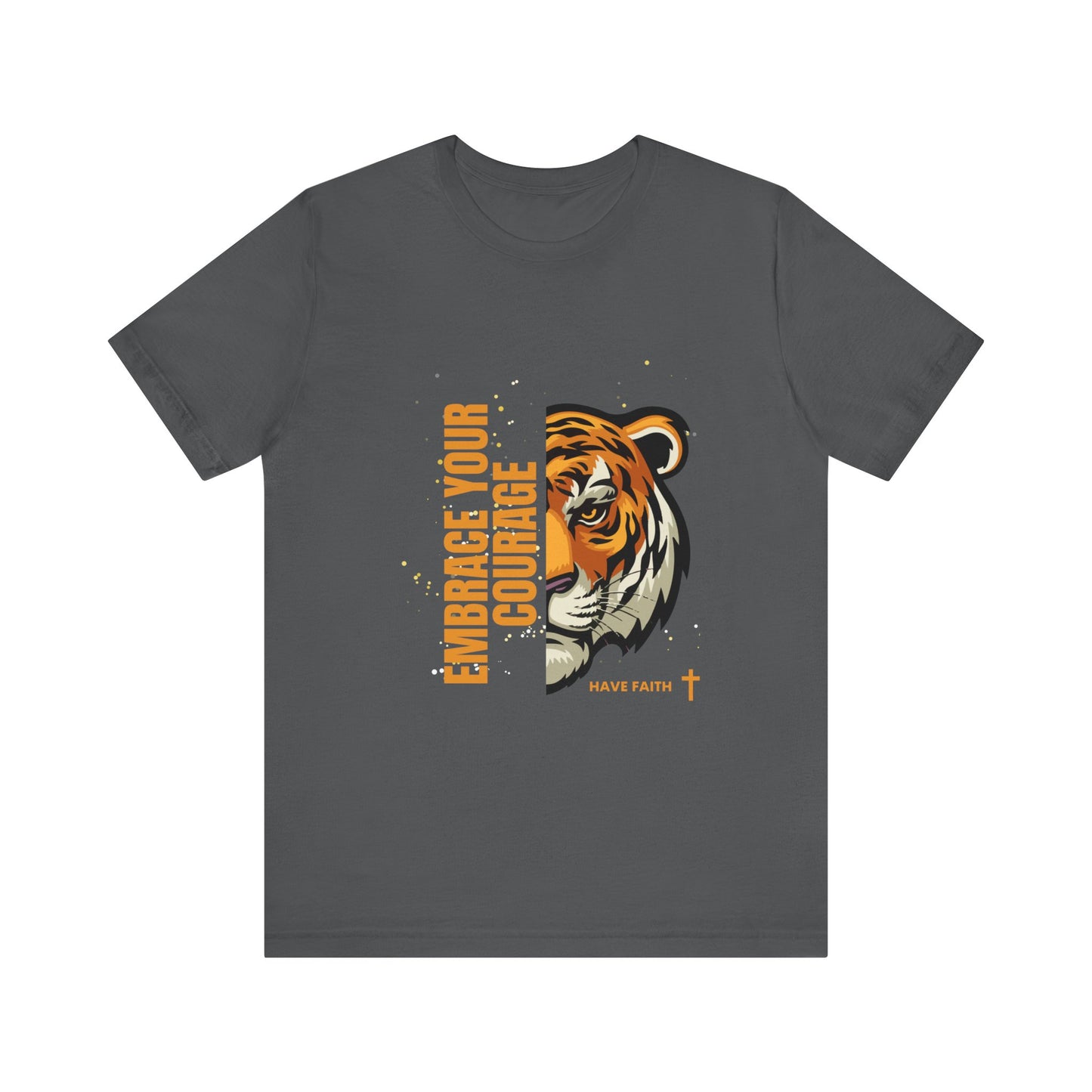 Embrace Your Courage Have Faith-Unisex Jersey Short Sleeve Tee