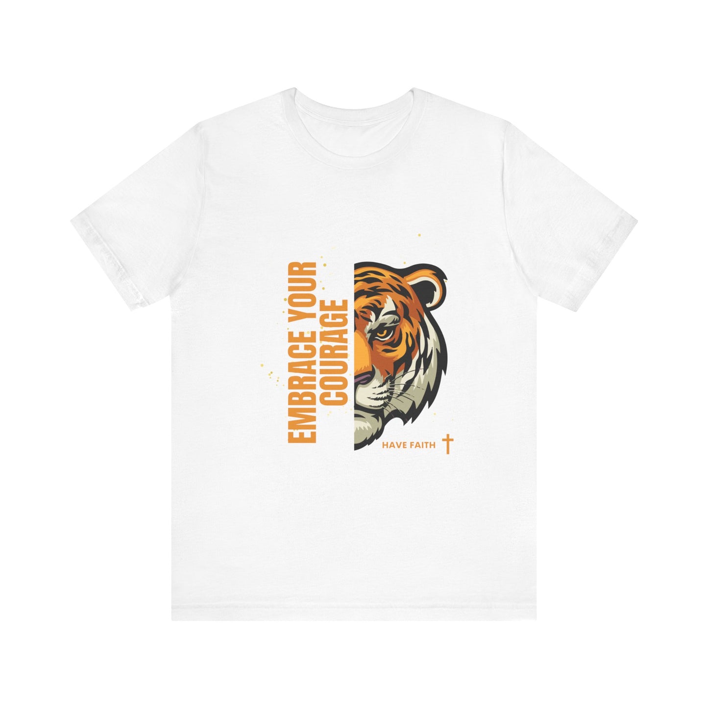 Embrace Your Courage Have Faith-Unisex Jersey Short Sleeve Tee