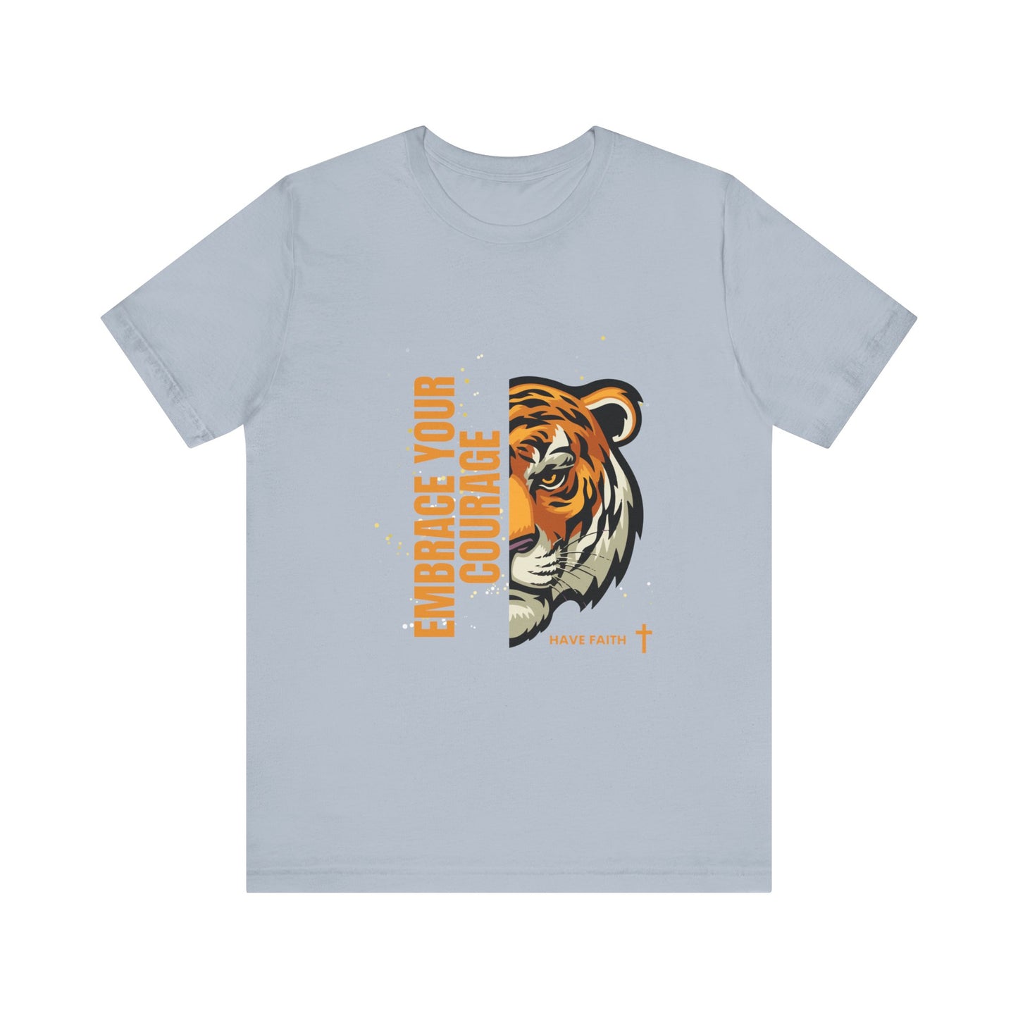 Embrace Your Courage Have Faith-Unisex Jersey Short Sleeve Tee