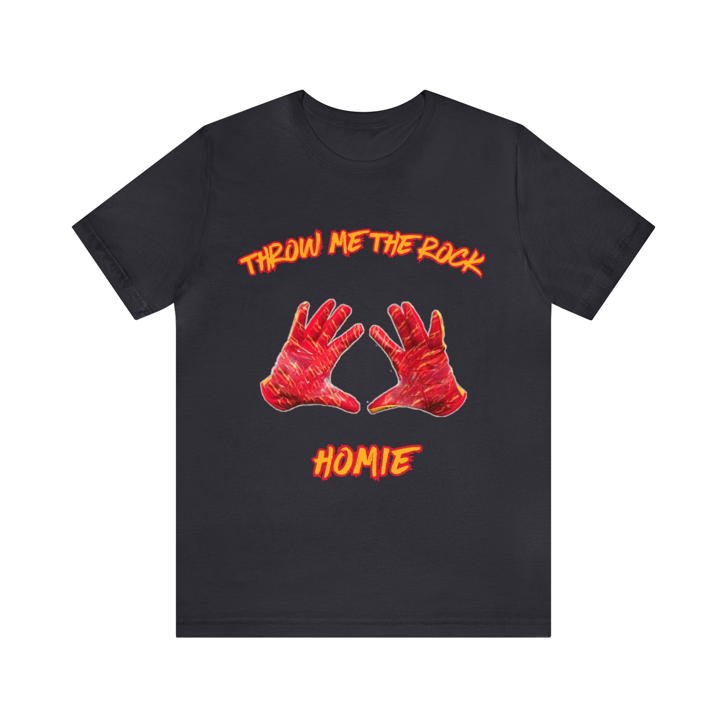 Throw Me the Rock Homie-Unisex Jersey Short Sleeve Tee