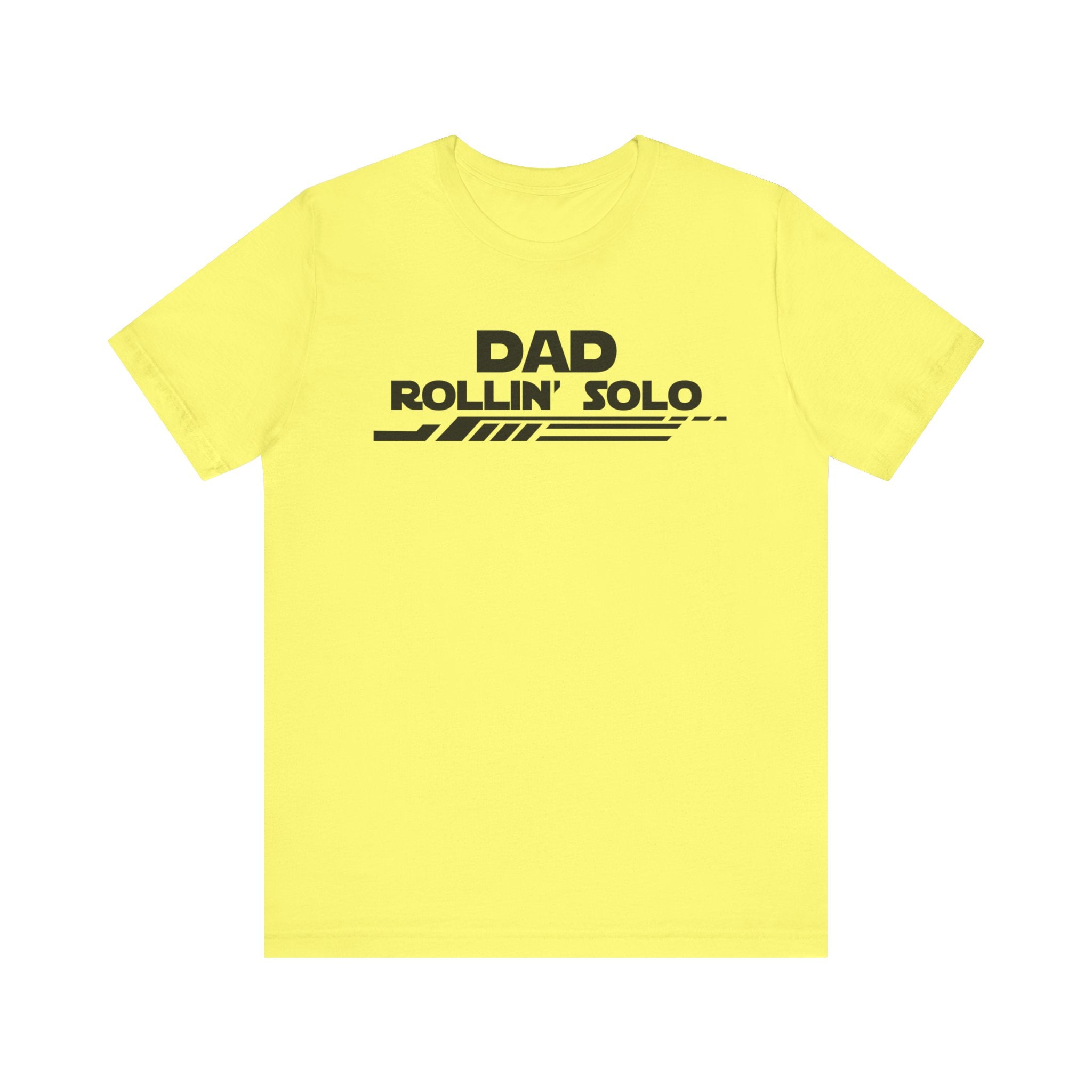 Dad Rollin' Solo-Unisex Jersey Short Sleeve Tee