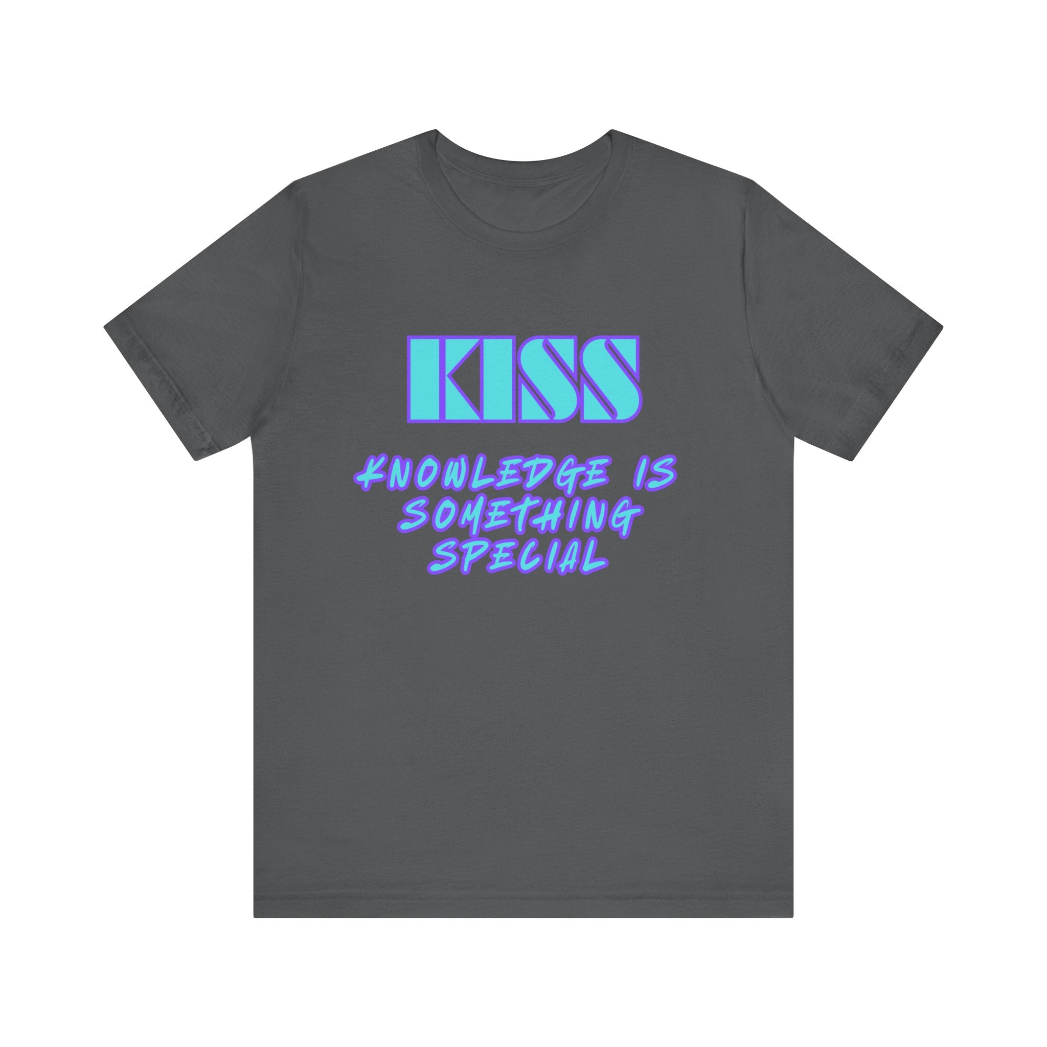KISS-Knowledge is Something Special-Unisex Jersey Short Sleeve Tee