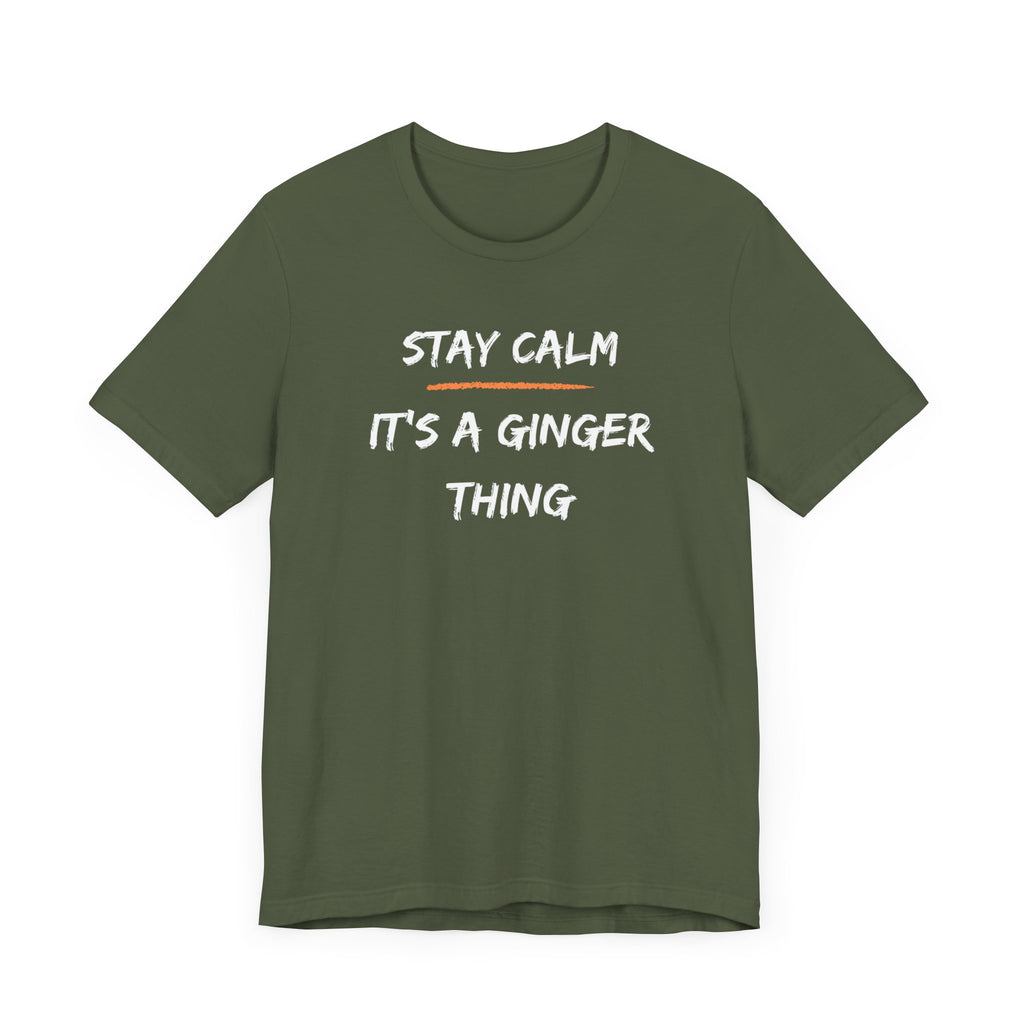 Stay Calm: It's a Ginger Thing-Unisex Jersey Short Sleeve Tee