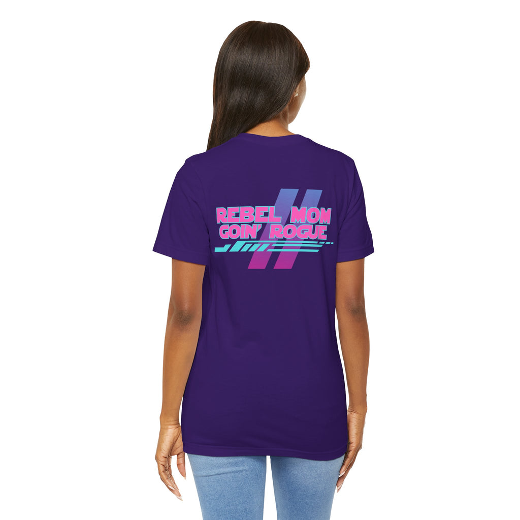 Rebel Mom Goin' Rogue 2 Sided-Unisex Jersey Short Sleeve Tee