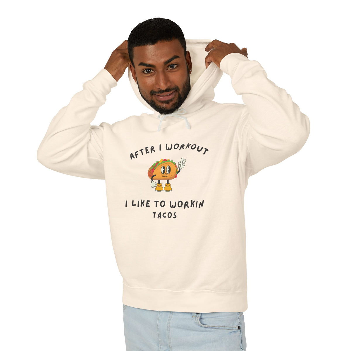 After I Workout I Like to Workin Tacos Hoodie