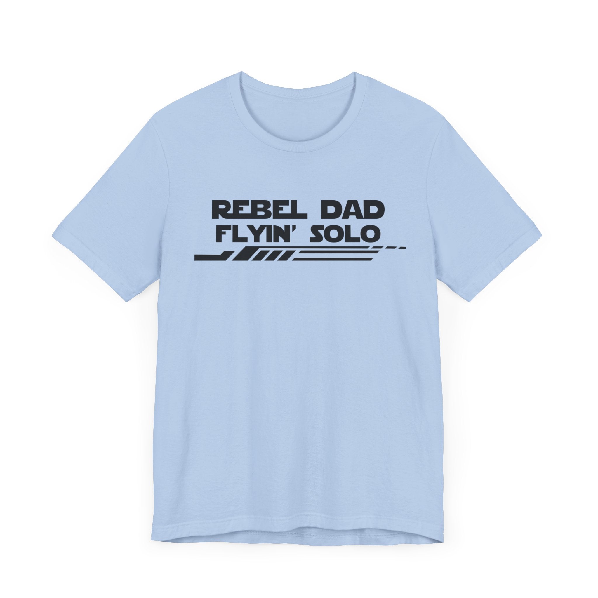 Rebel Dad Flyin' Solo-Unisex Jersey Short Sleeve Tee