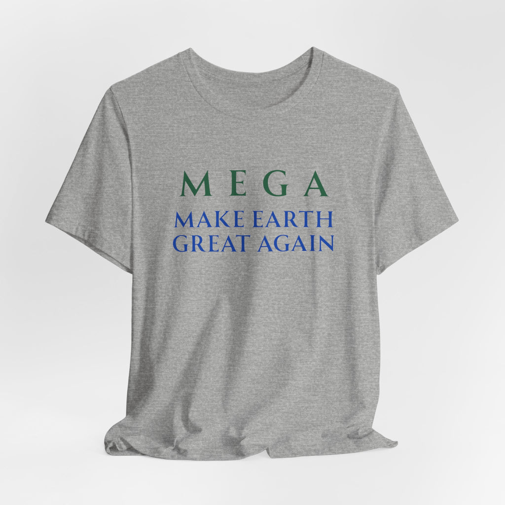 MEGA Make Earth Great Again-Unisex Jersey Short Sleeve Tee