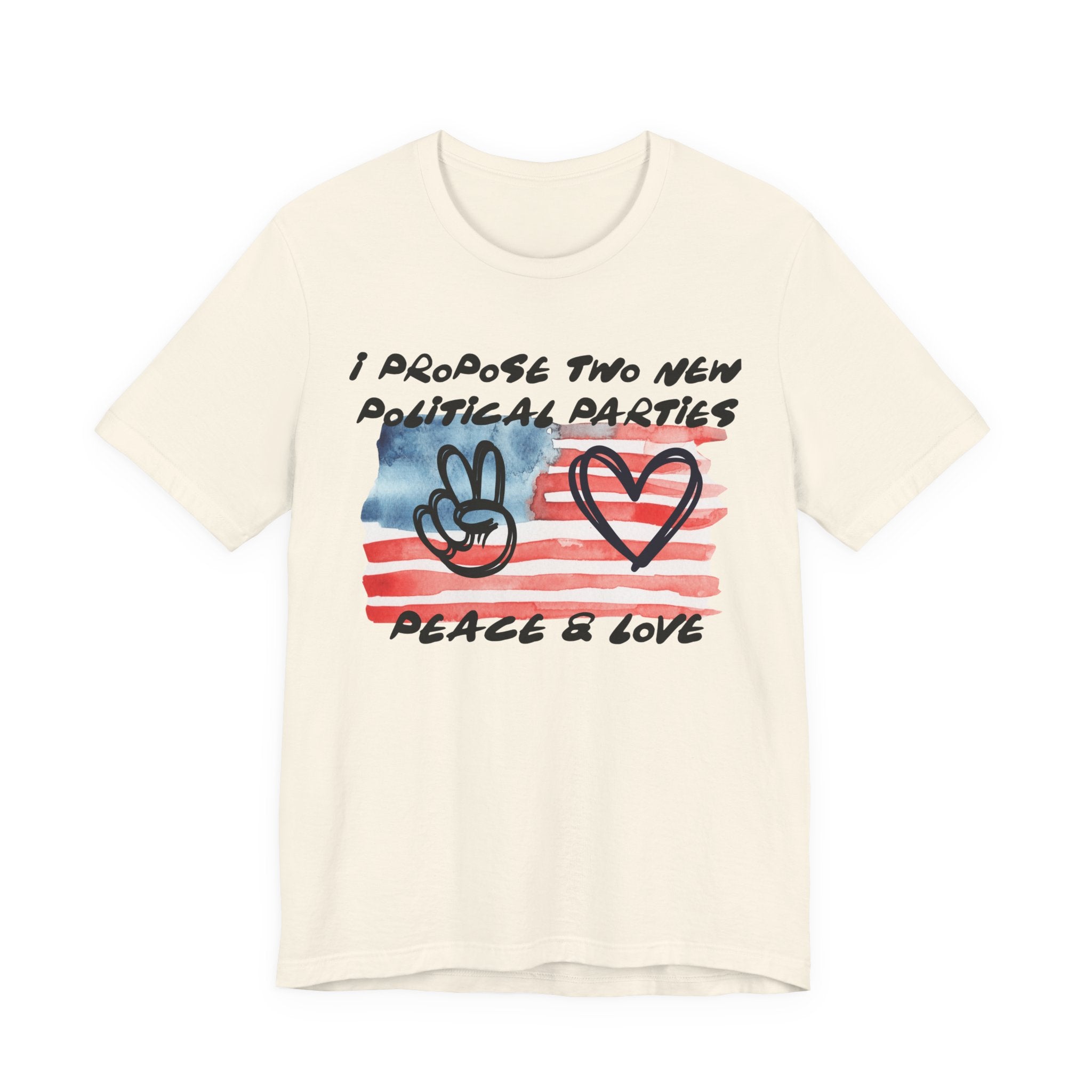 I Propose Two New Political Parties Design#2-Unisex Jersey Short Sleeve Tee