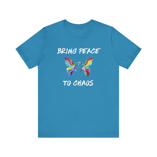 Bring Peace to Chaos-Unisex Jersey Short Sleeve Tee