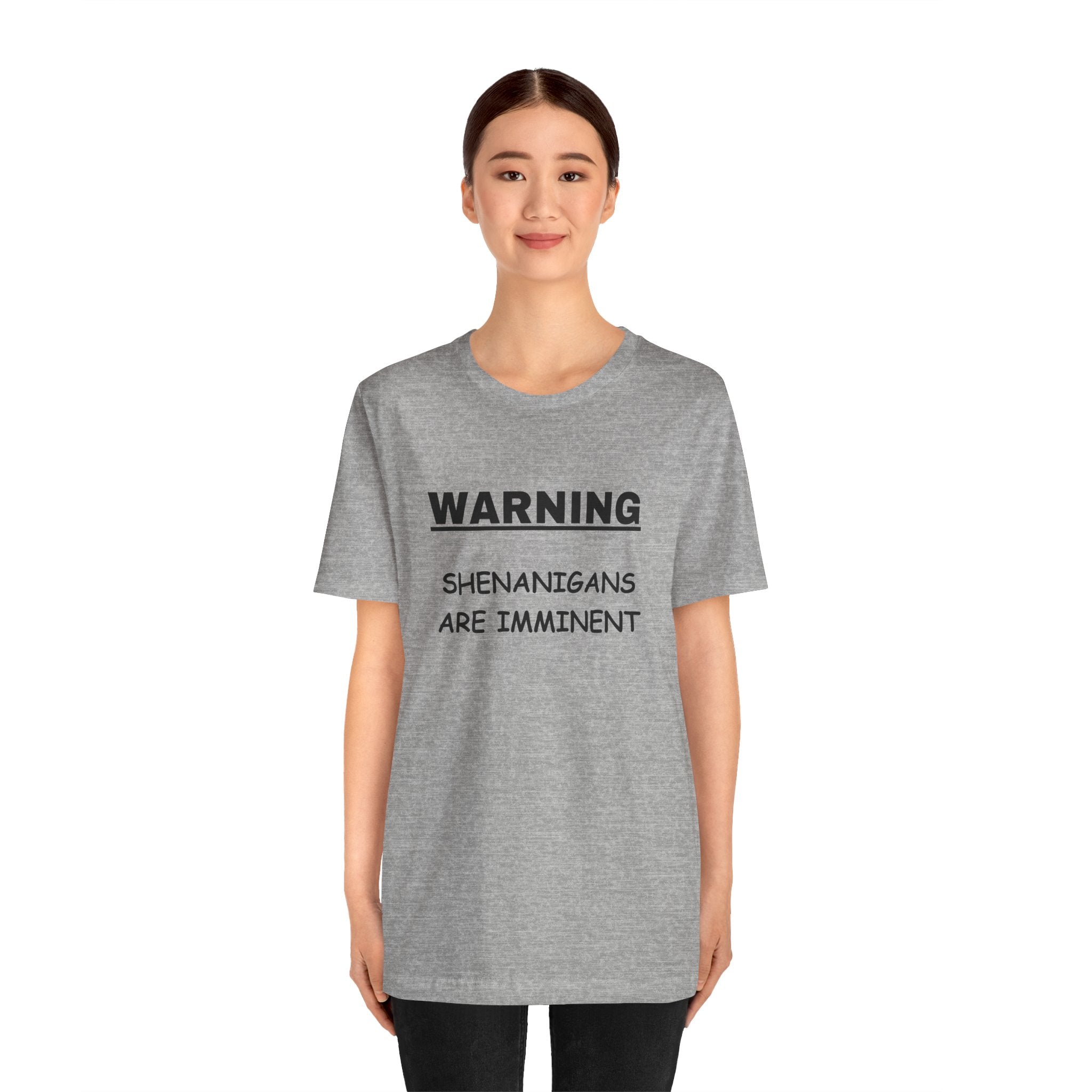 WARNING: Shenanigans are Imminent-Unisex Short Sleeve Tee