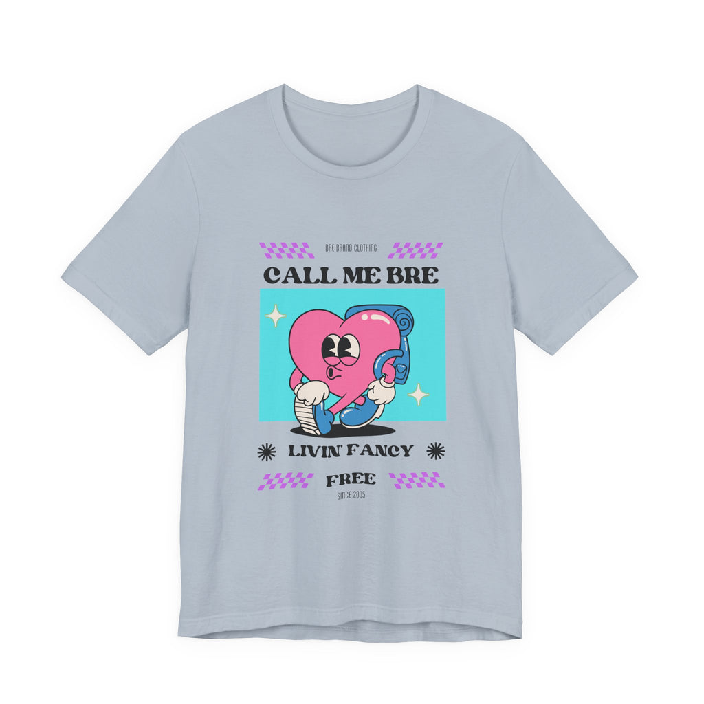Call Me Bre-Unisex Jersey Short Sleeve Tee