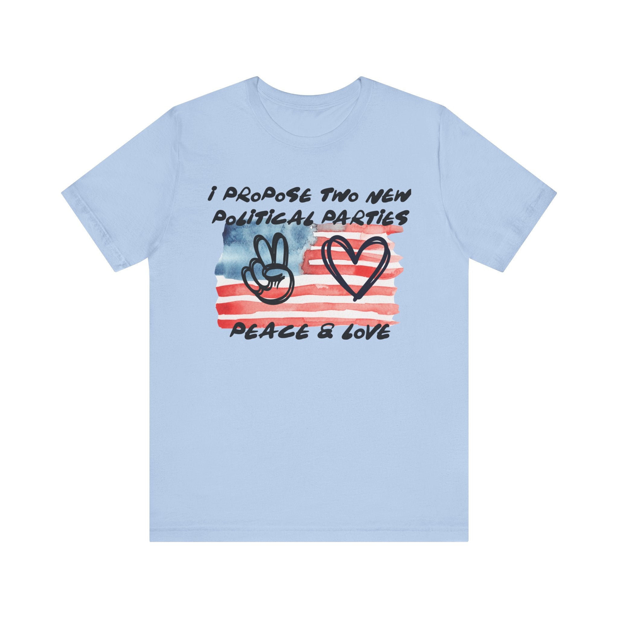 I Propose Two New Political Parties Design#2-Unisex Jersey Short Sleeve Tee