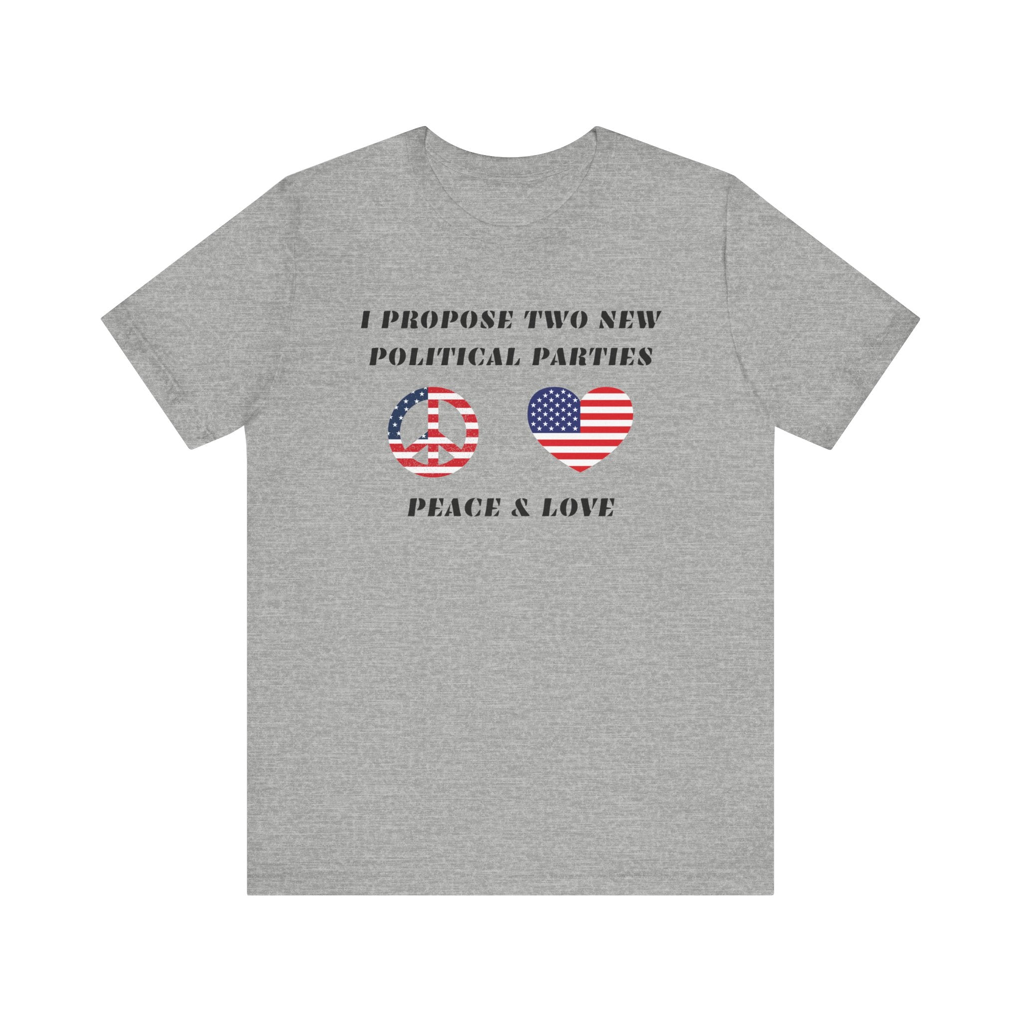 I Propose Two New Political Parties-Unisex Jersey Short Sleeve Tee