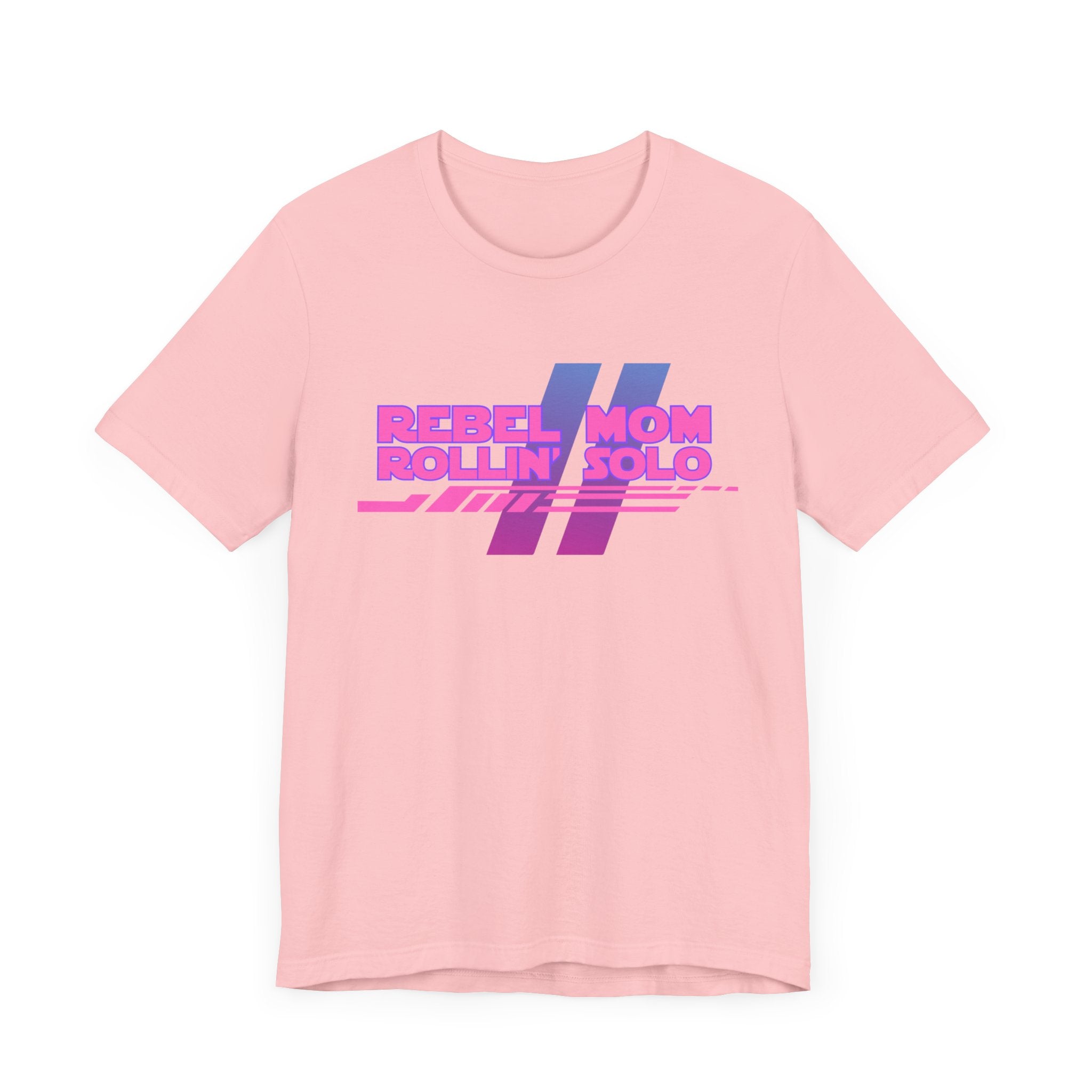 Rebel Mom Rollin' Solo-Unisex Jersey Short Sleeve Tee