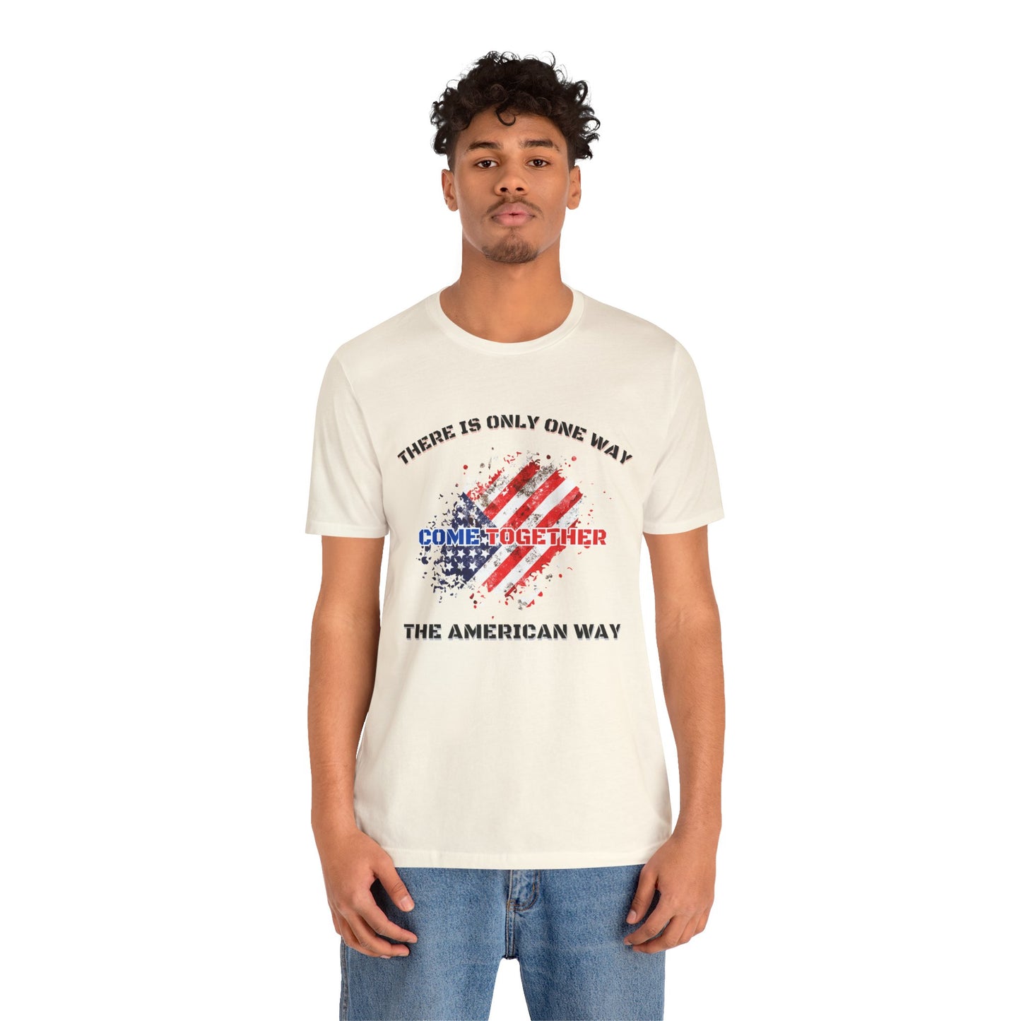 There is Only One Way The American Way-Unisex Jersey Short Sleeve Tee