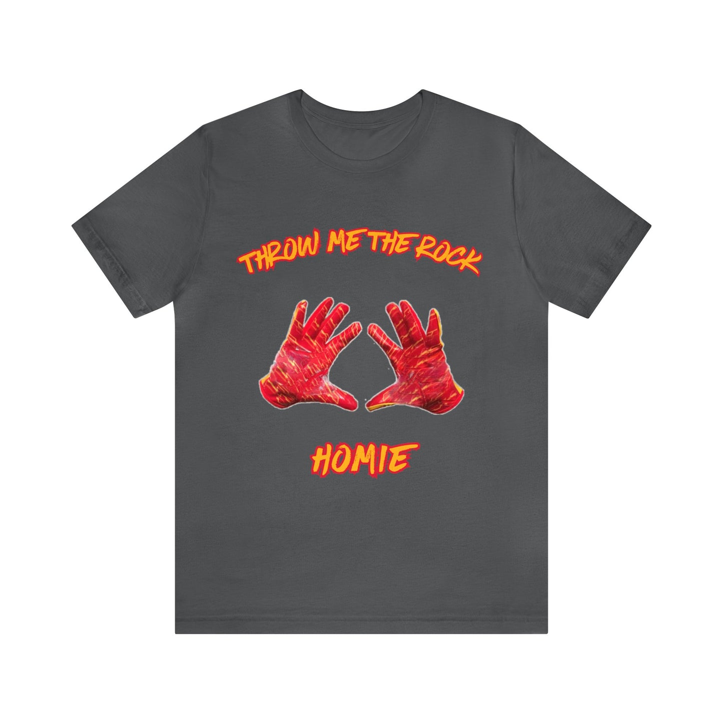 Throw Me the Rock Homie-Unisex Jersey Short Sleeve Tee