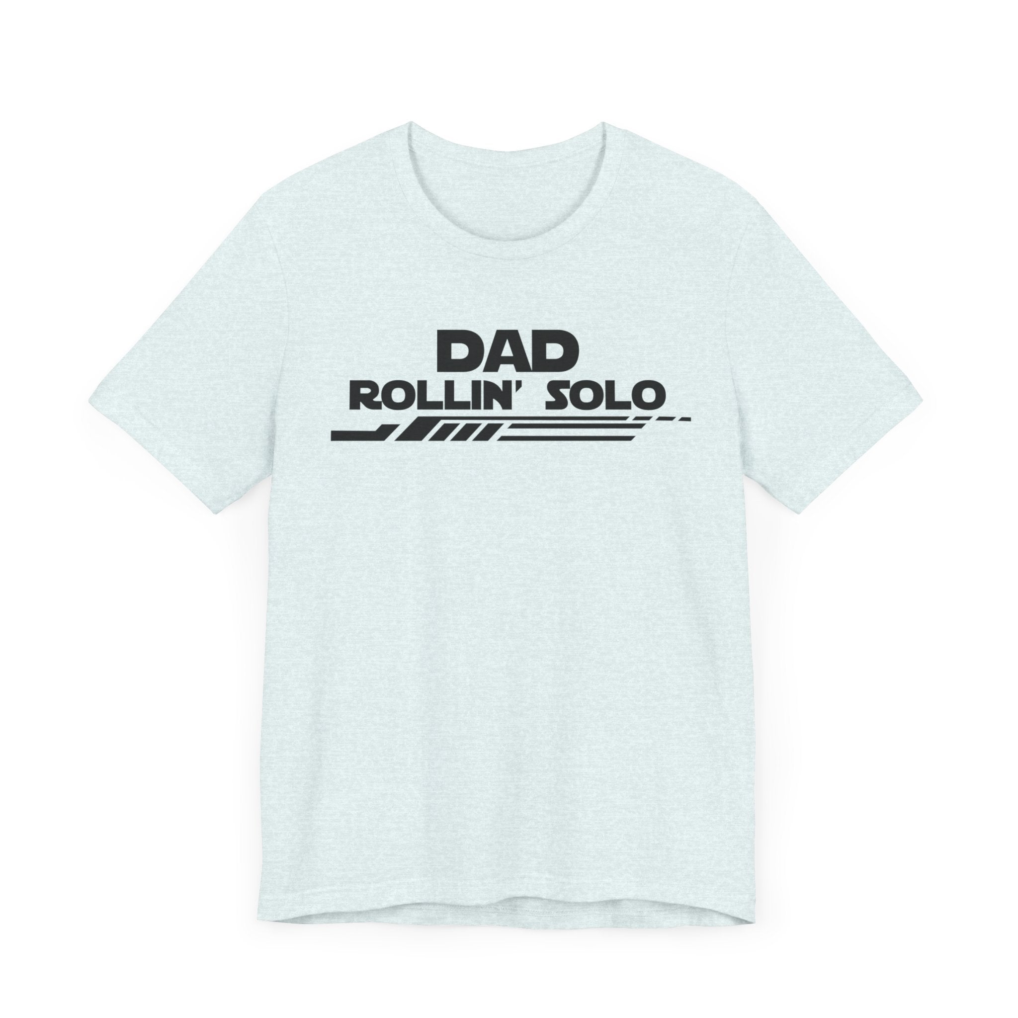 Dad Rollin' Solo-Unisex Jersey Short Sleeve Tee