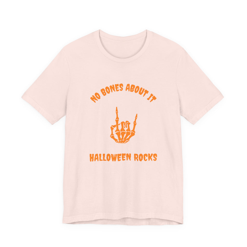 No Bones About It Halloween Rocks-Unisex Jersey Short Sleeve Tee