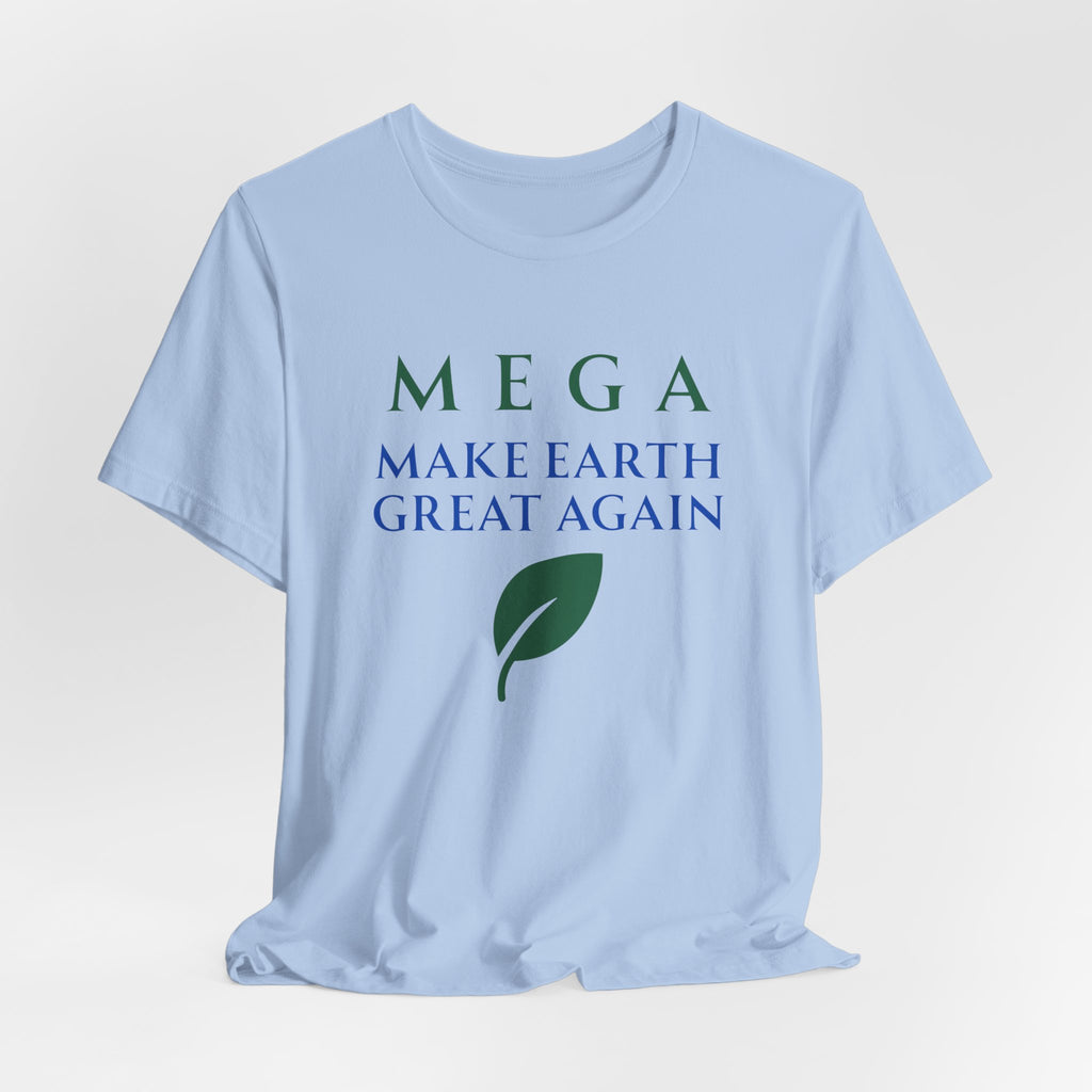 MEGA Make Earth Great Again Version 2-Unisex Jersey Short Sleeve Tee