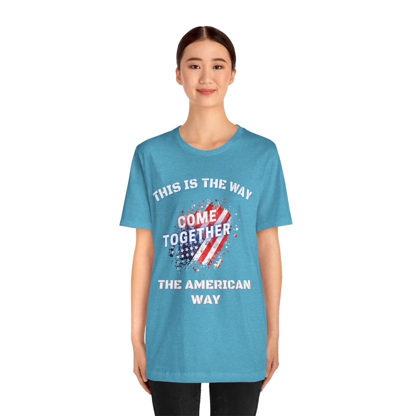 This is the Way...The American Way-Unisex Jersey Short Sleeve Tee