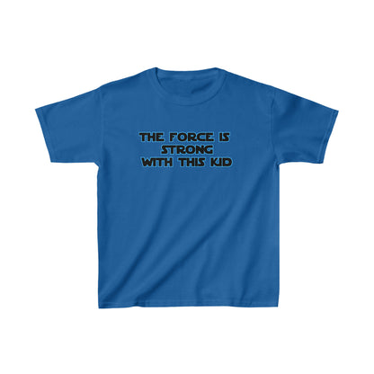 The Force Is Strong With This Kid-Kids Heavy Cotton™ Tee