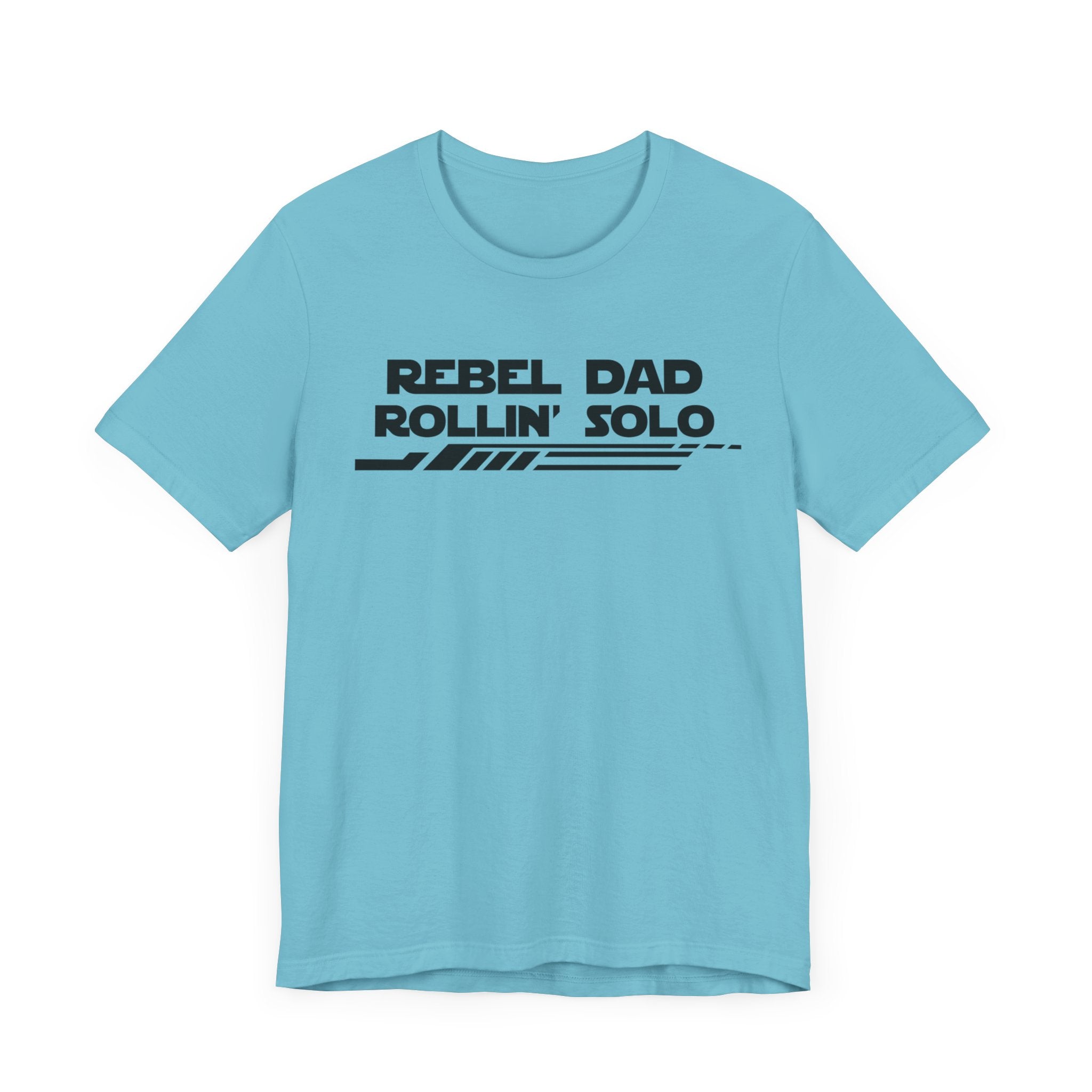 Rebel Dad Rollin' Solo-Unisex Jersey Short Sleeve Tee