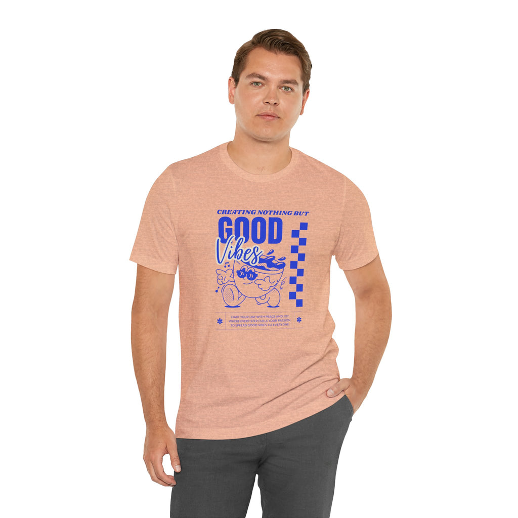 Creating Nothing But Good Vibes-Unisex Jersey Short Sleeve Tee