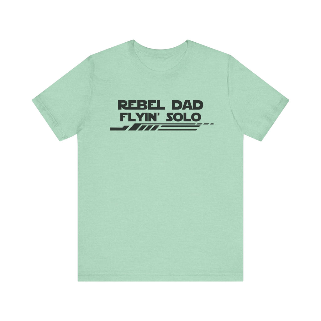 Rebel Dad Flyin' Solo-Unisex Jersey Short Sleeve Tee