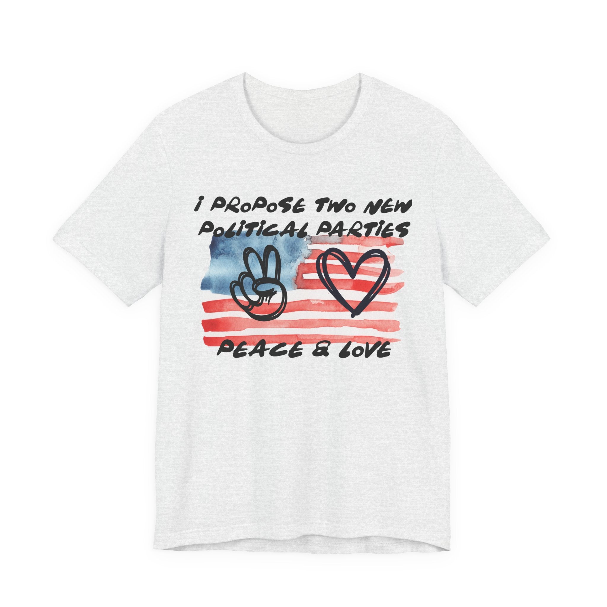 I Propose Two New Political Parties Design#2-Unisex Jersey Short Sleeve Tee