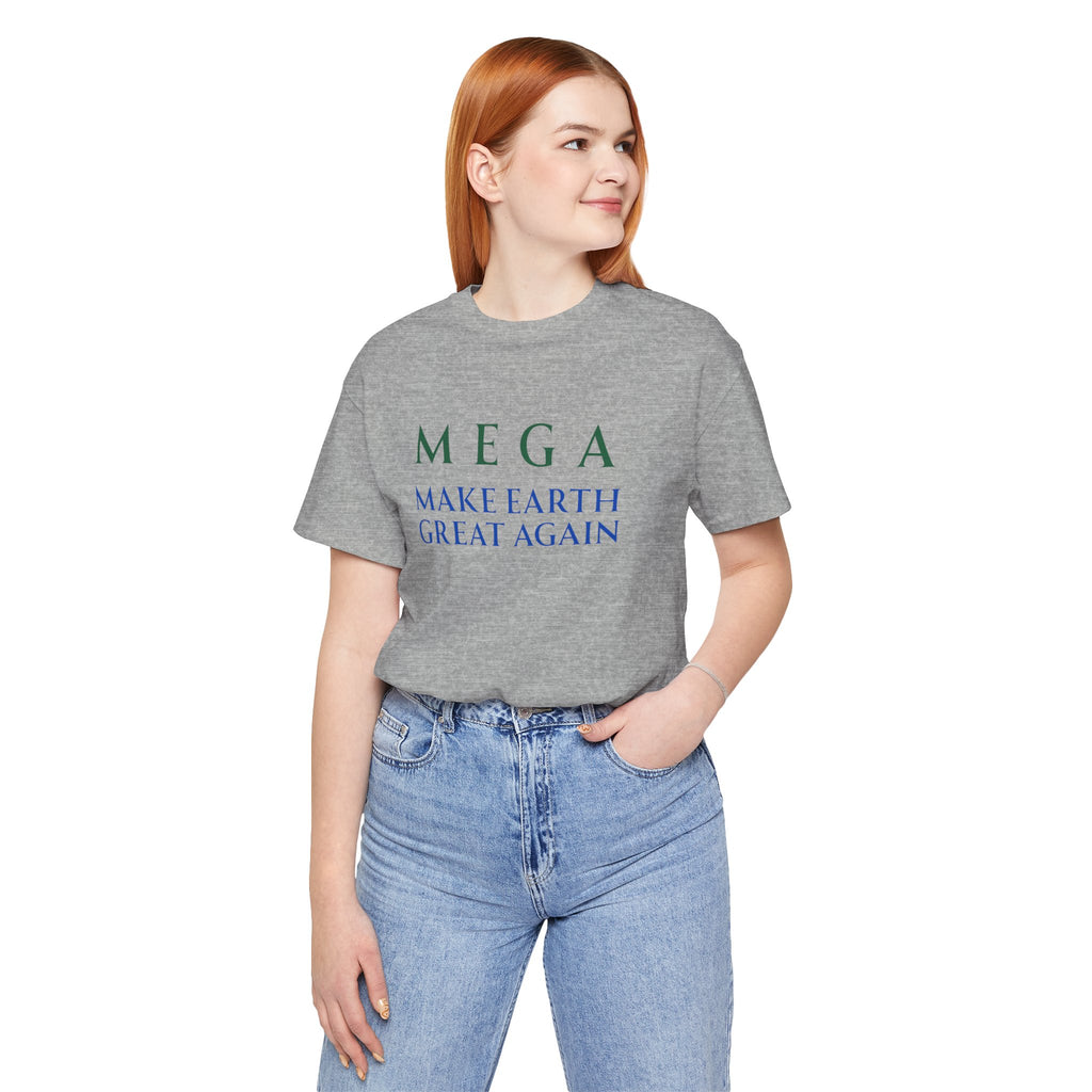 MEGA Make Earth Great Again-Unisex Jersey Short Sleeve Tee
