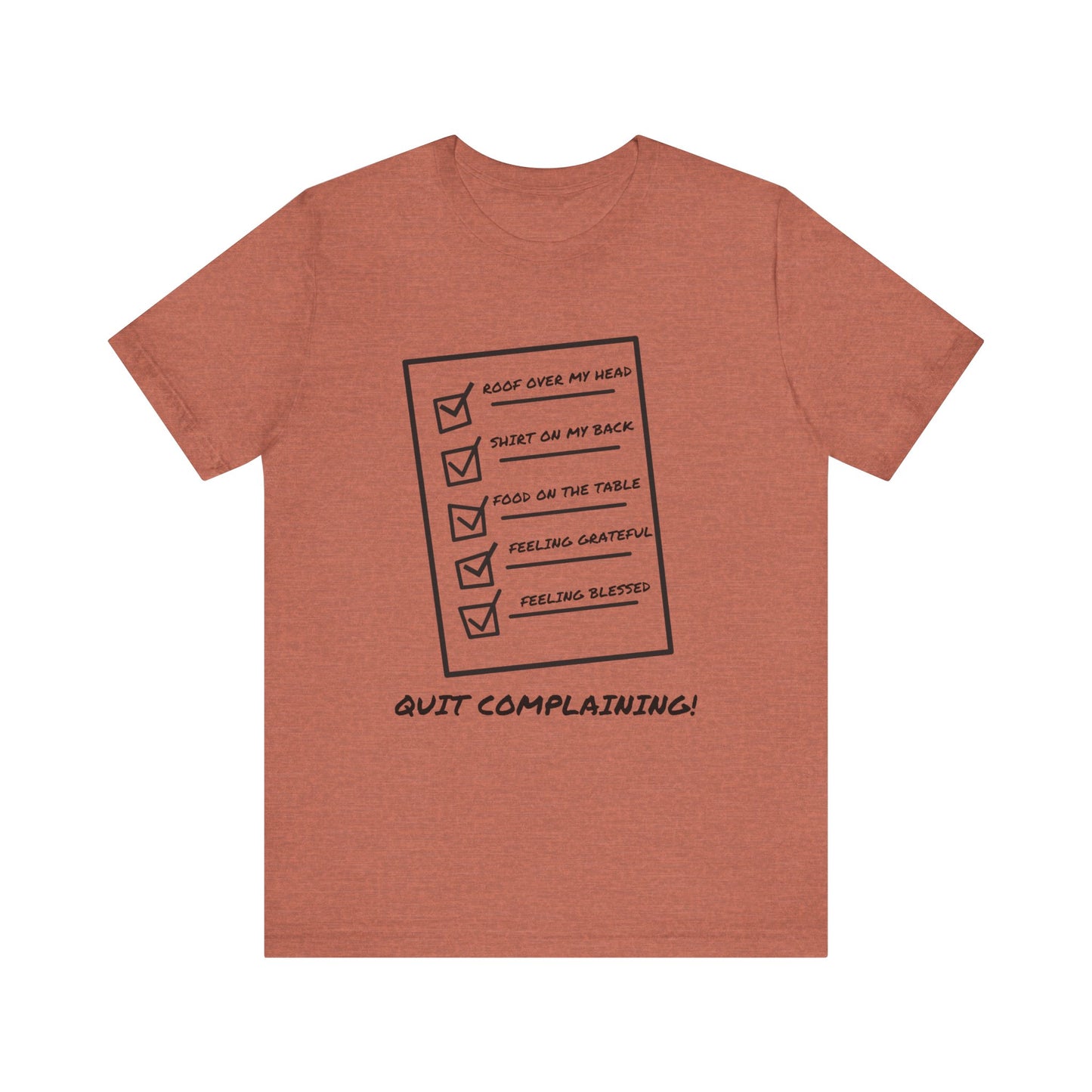 Quit Complaining-Unisex Jersey Short Sleeve Tee