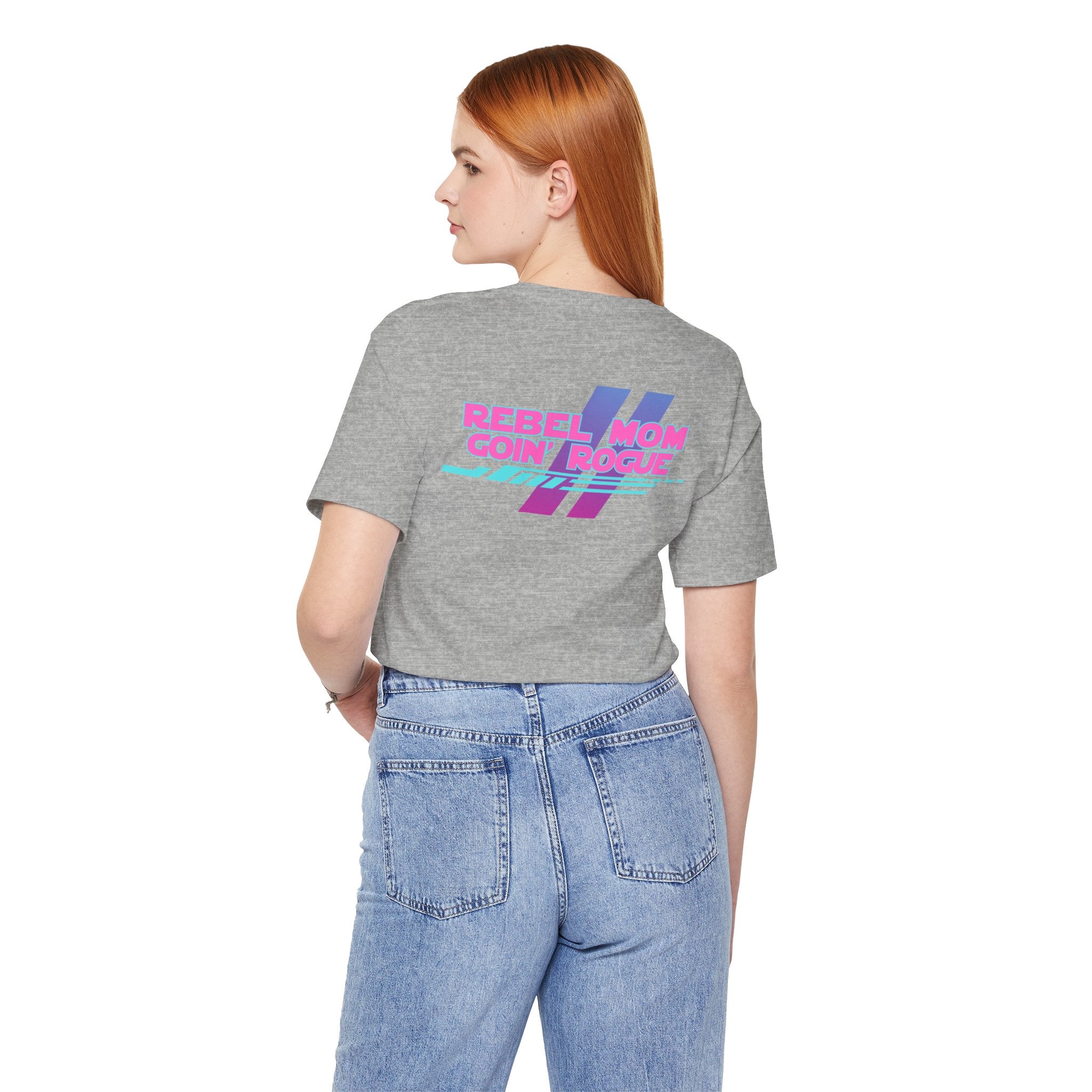 Rebel Mom Goin' Rogue 2 Sided-Unisex Jersey Short Sleeve Tee