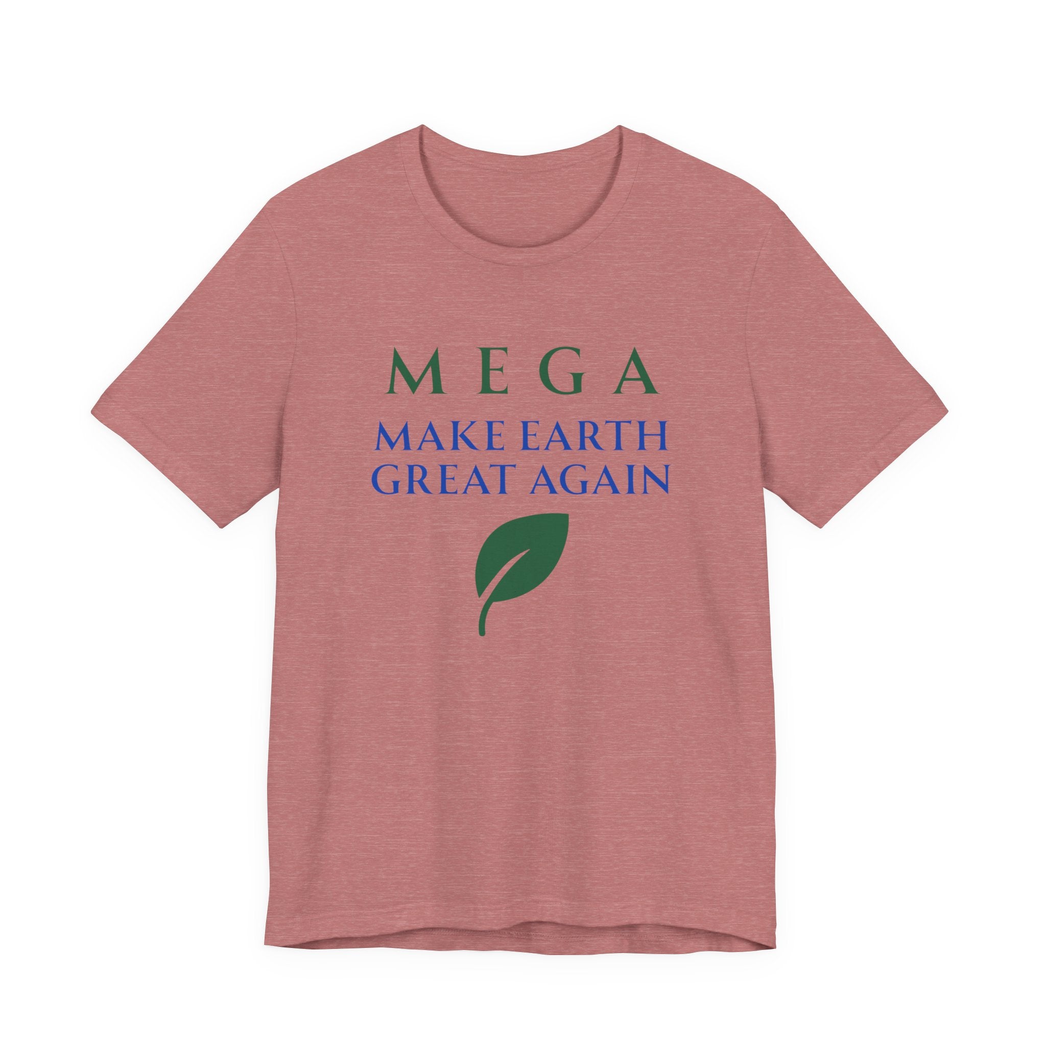 MEGA Make Earth Great Again Version 2-Unisex Jersey Short Sleeve Tee