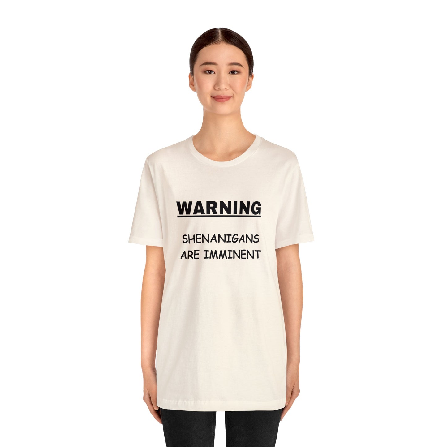 WARNING: Shenanigans are Imminent-Unisex Short Sleeve Tee