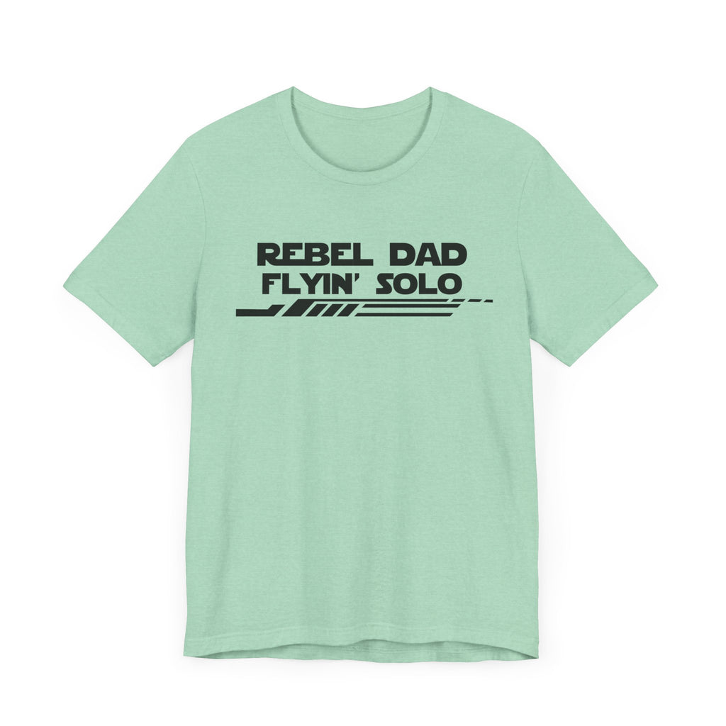 Rebel Dad Flyin' Solo-Unisex Jersey Short Sleeve Tee