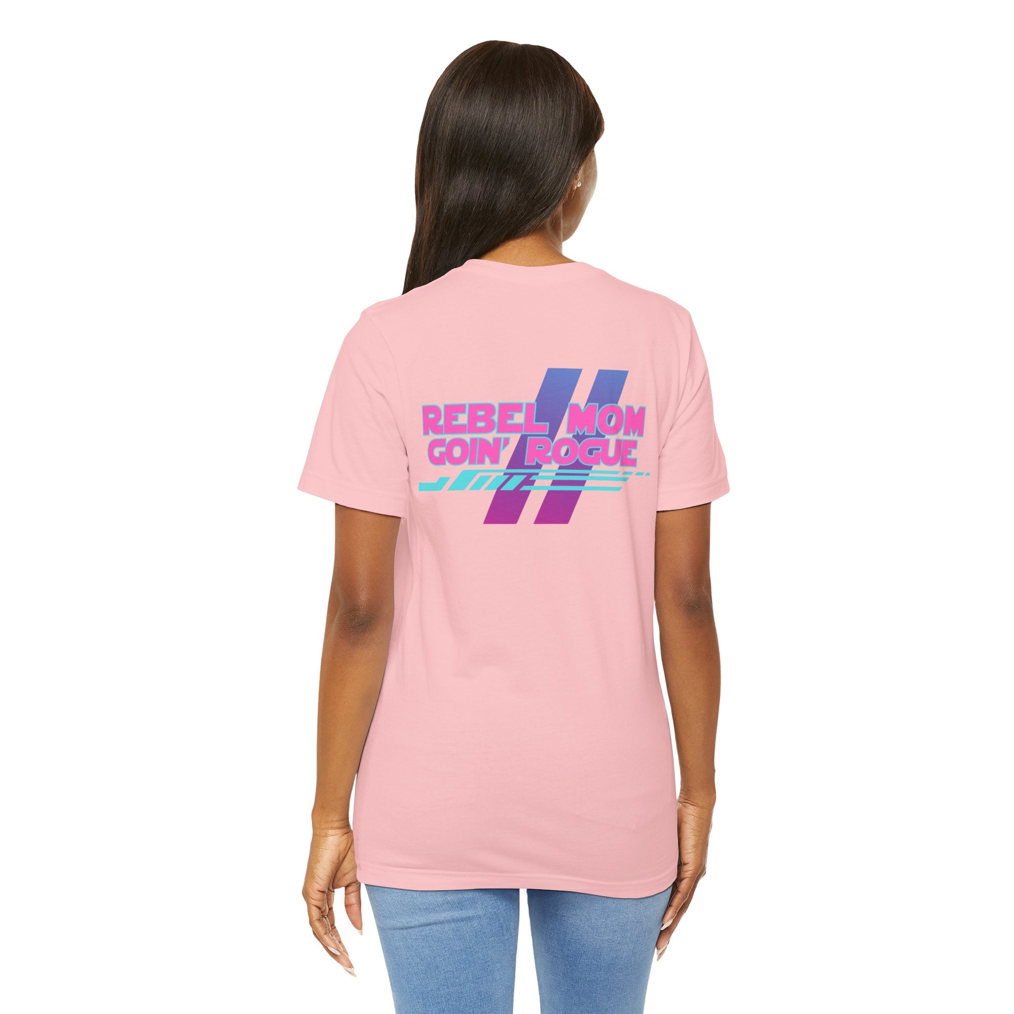 Rebel Mom Goin' Rogue 2 Sided-Unisex Jersey Short Sleeve Tee