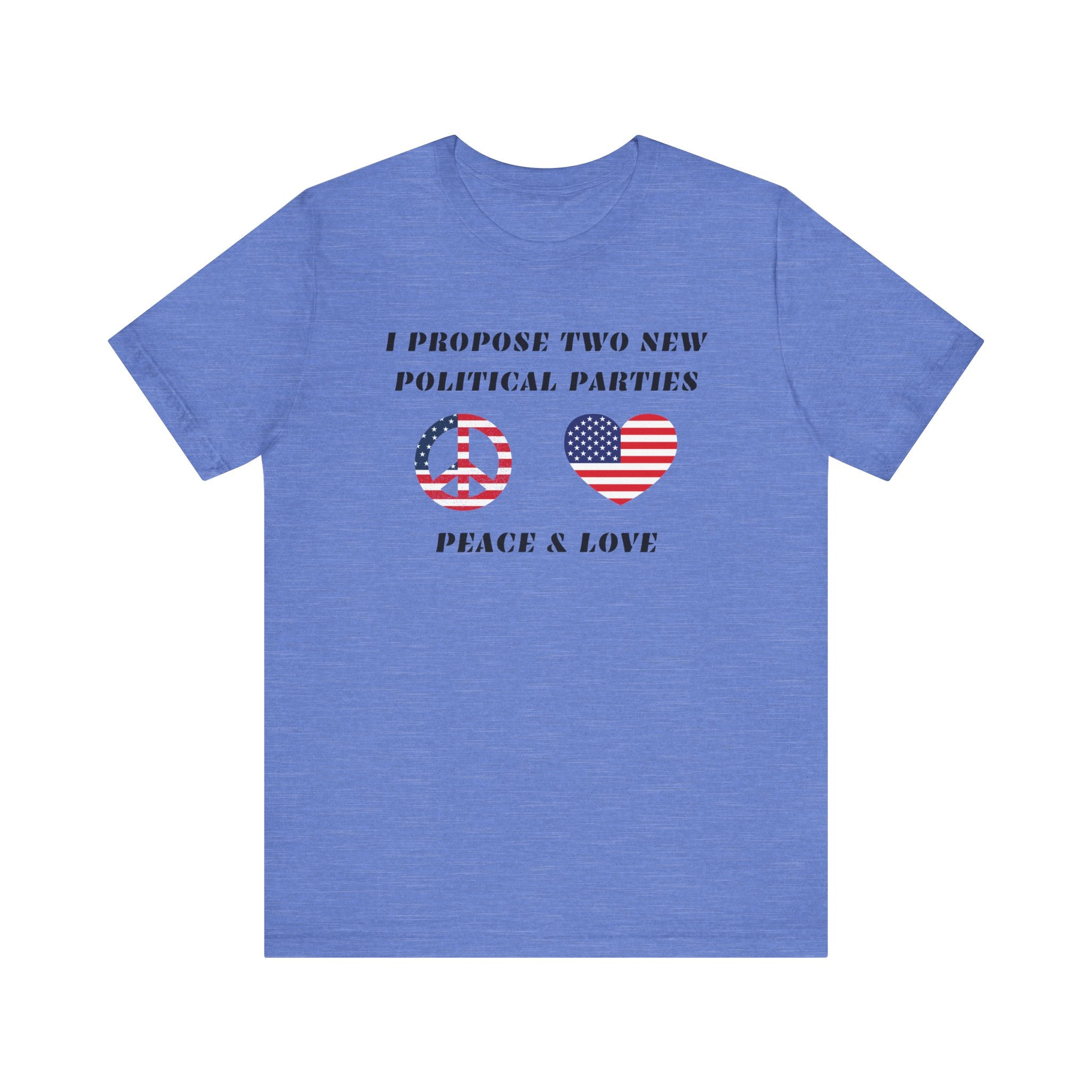 I Propose Two New Political Parties-Unisex Jersey Short Sleeve Tee