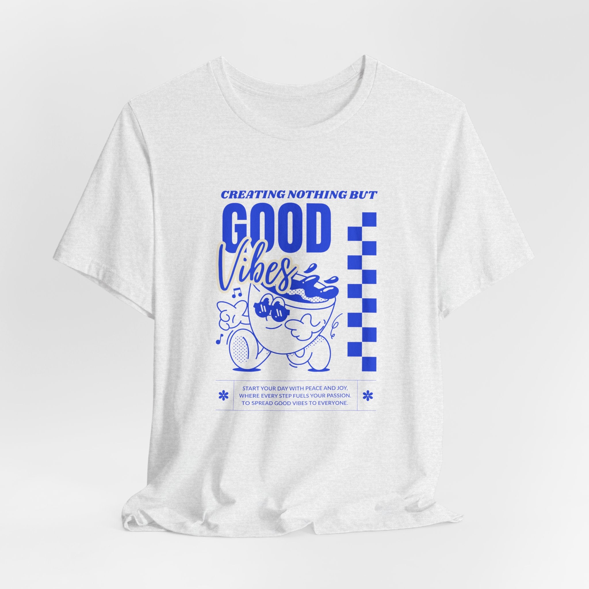 Creating Nothing But Good Vibes-Unisex Jersey Short Sleeve Tee