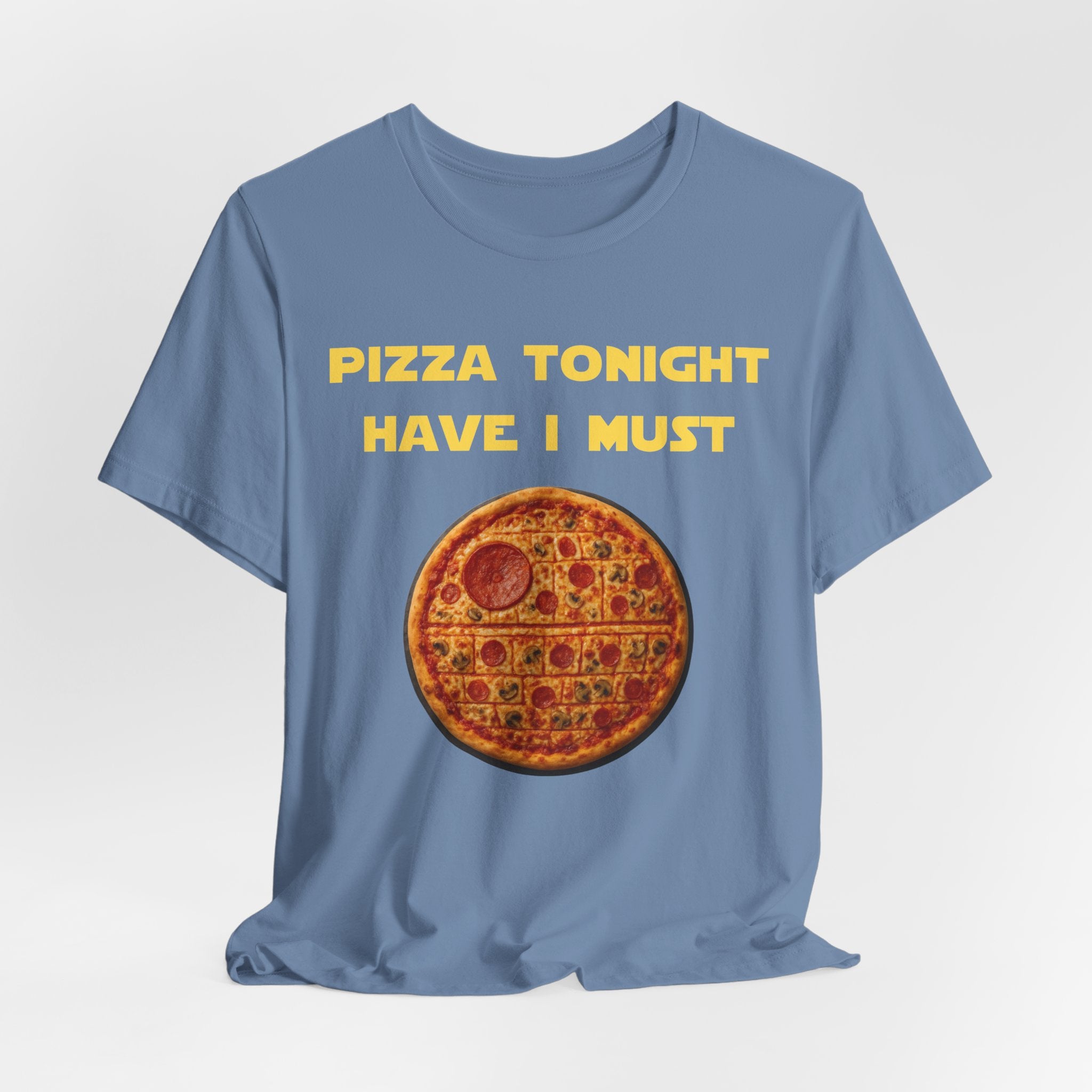 Pizza Tonight Have I Must-Unisex Jersey Short Sleeve Tee