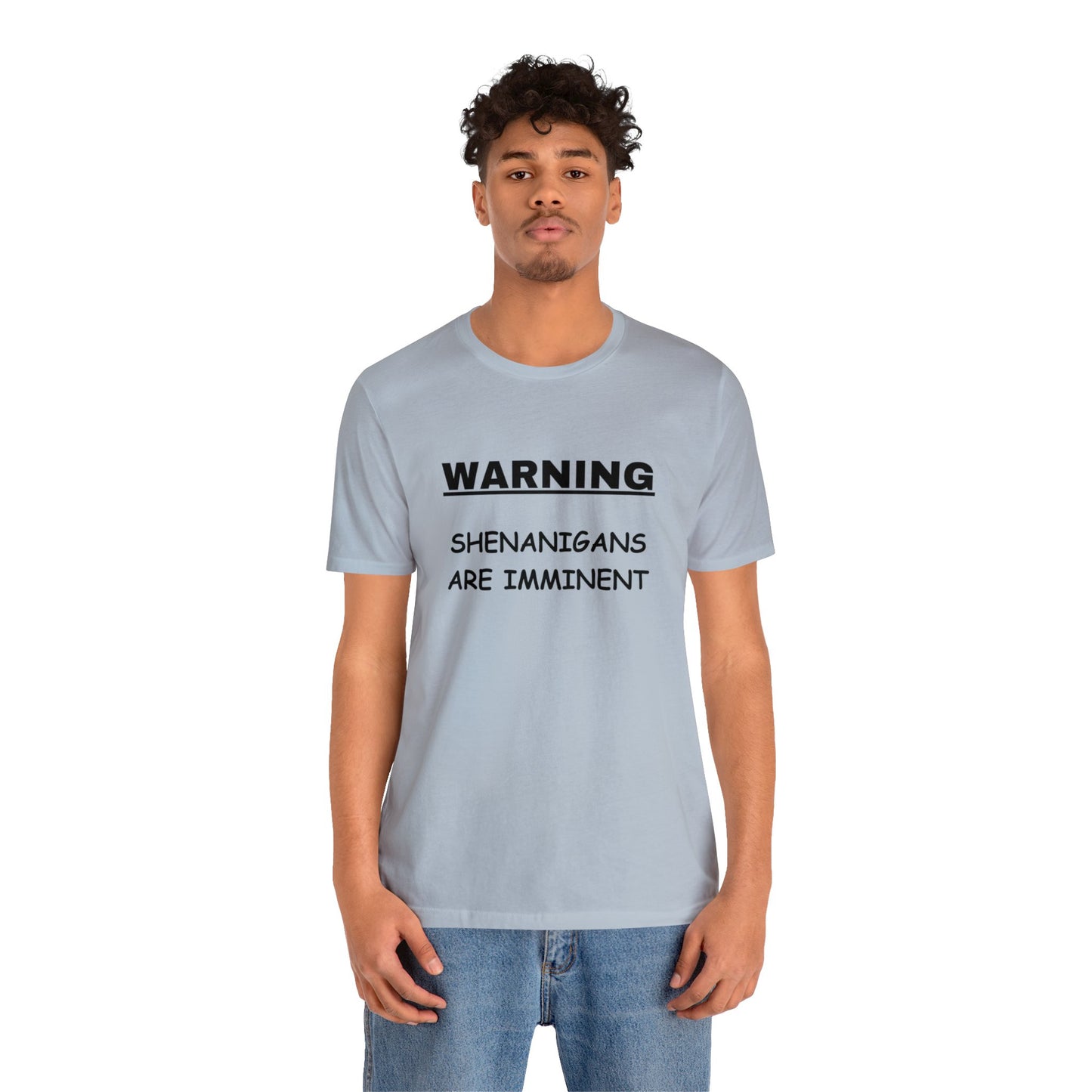 WARNING: Shenanigans are Imminent-Unisex Short Sleeve Tee