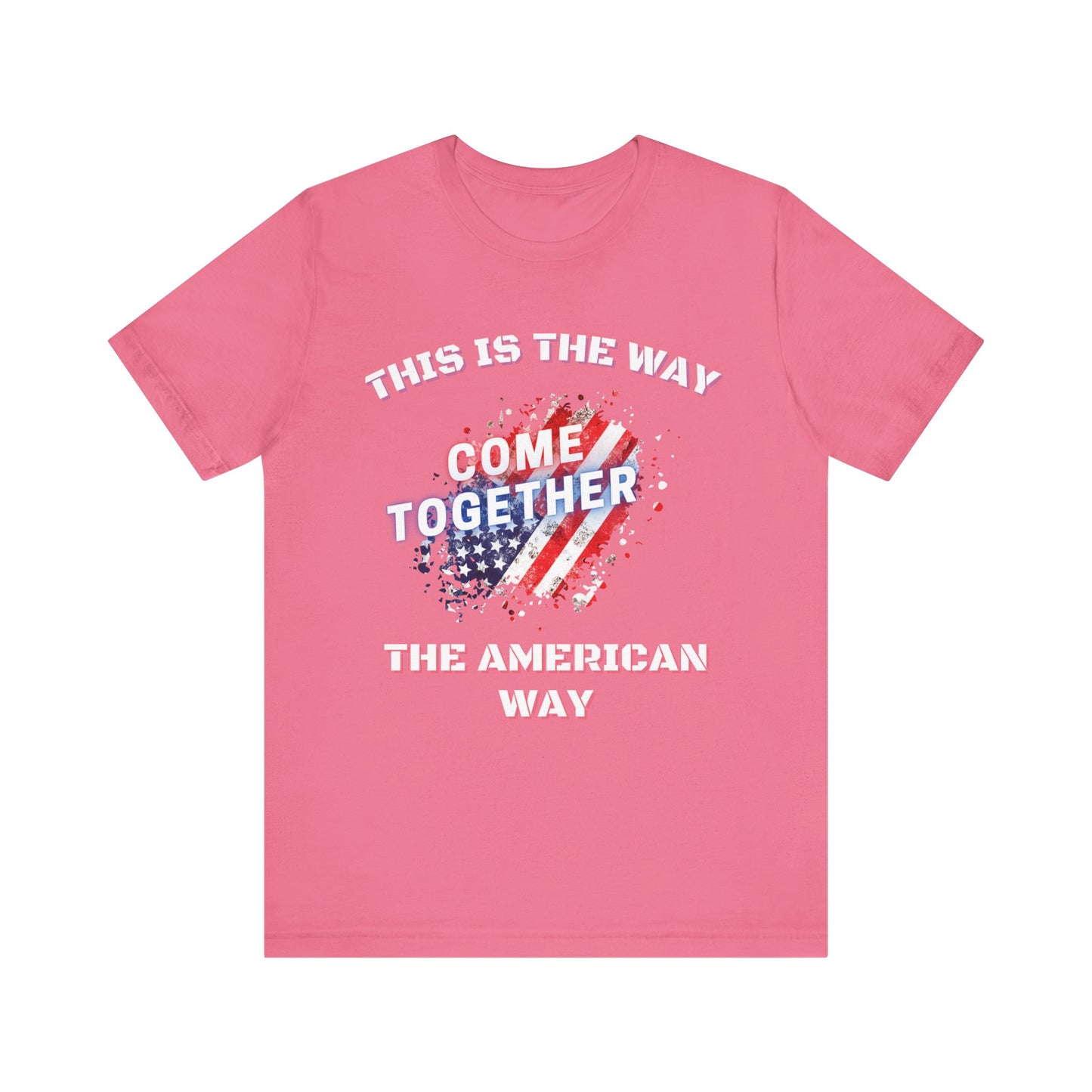 This is the Way...The American Way-Unisex Jersey Short Sleeve Tee