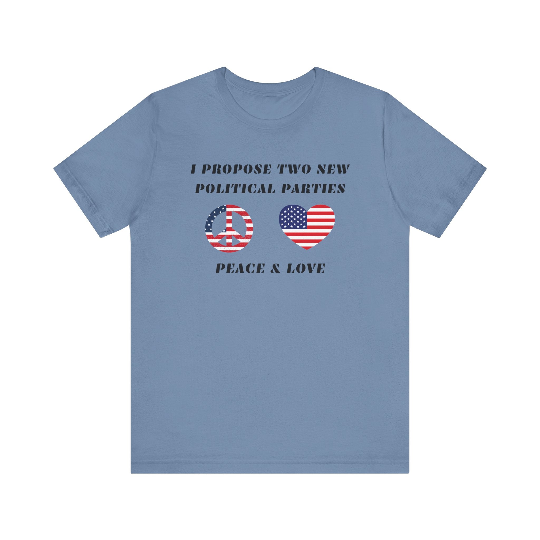 I Propose Two New Political Parties-Unisex Jersey Short Sleeve Tee