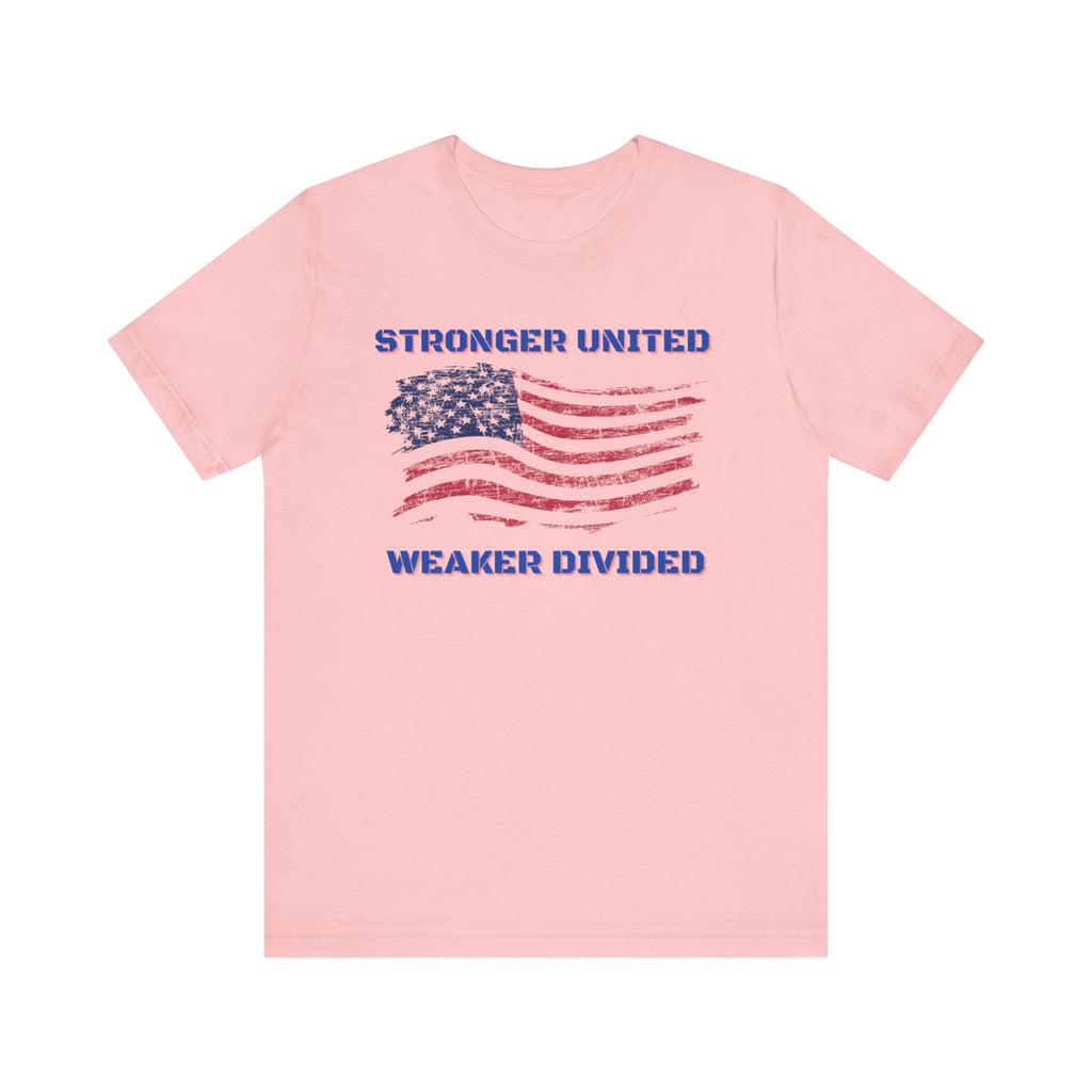 Stronger United Weaker Divided-Unisex Jersey Short Sleeve Tee