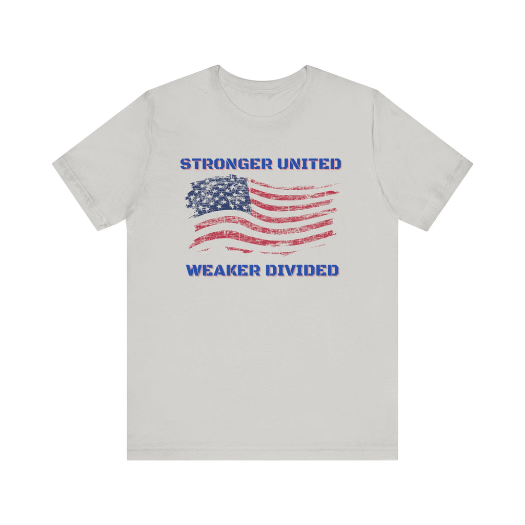 Stronger United Weaker Divided-Unisex Jersey Short Sleeve Tee
