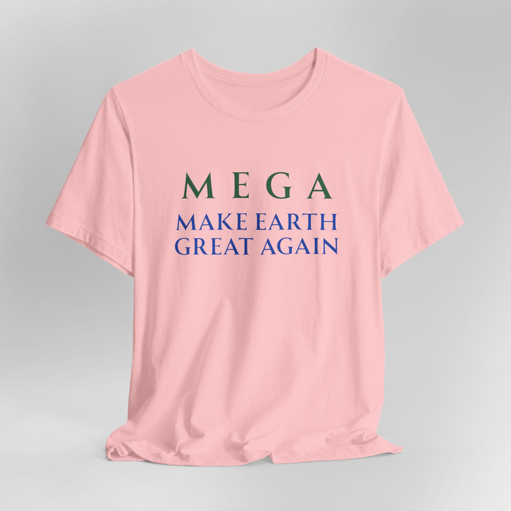 MEGA Make Earth Great Again-Unisex Jersey Short Sleeve Tee