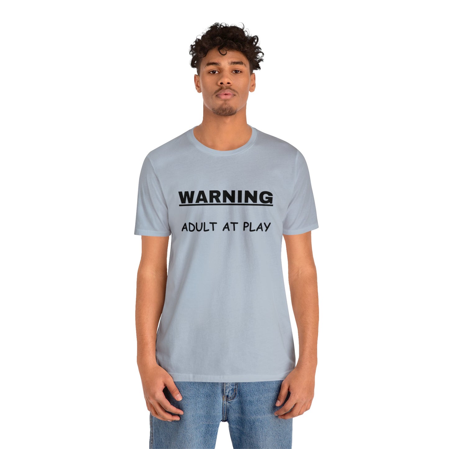 WARNING Adult at Play-Unisex Short Sleeve Tee