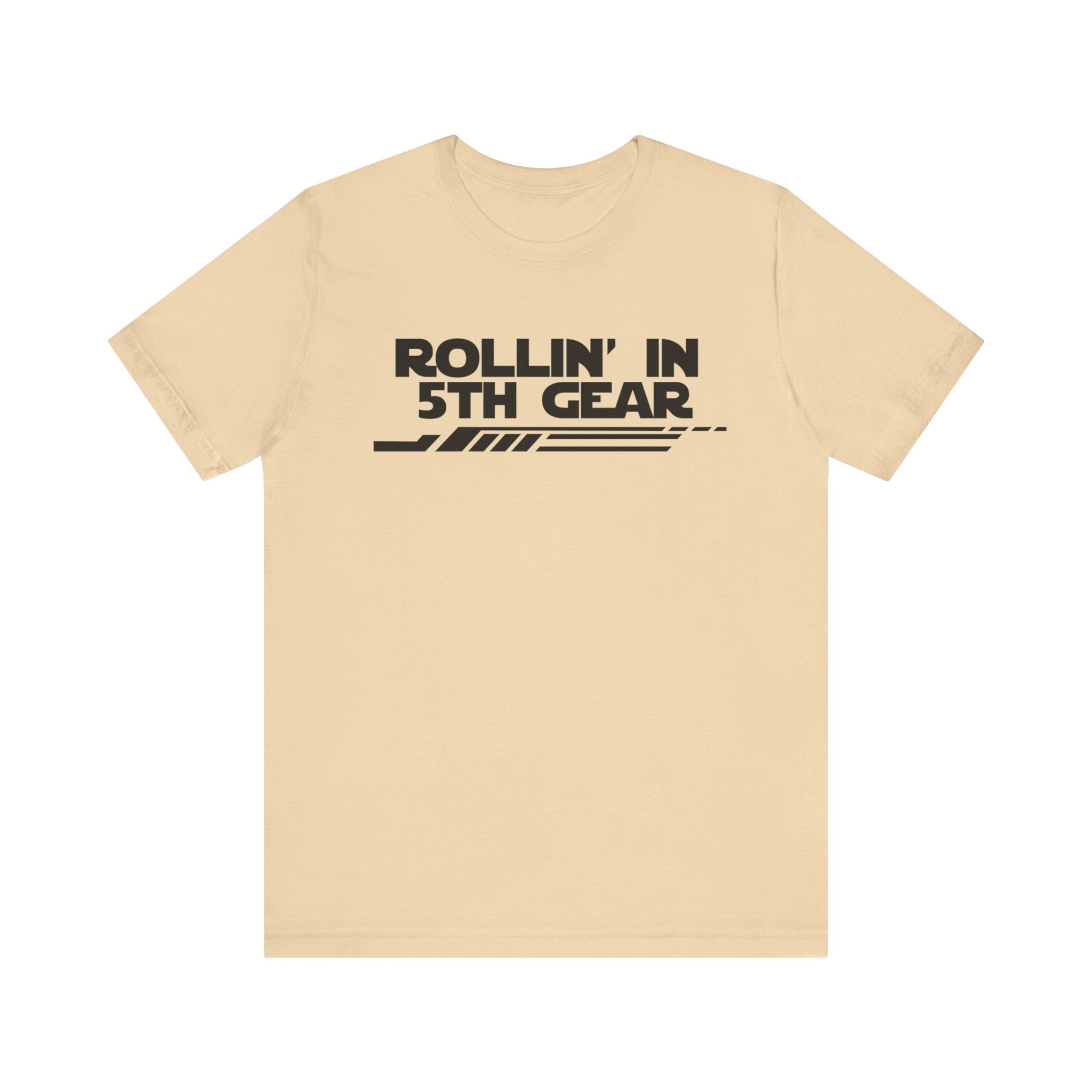 Rollin' In 5th Gear-Unisex Jersey Short Sleeve Tee