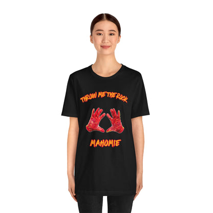 Throw Me the Rock Mahomie-Unisex Jersey Short Sleeve Tee