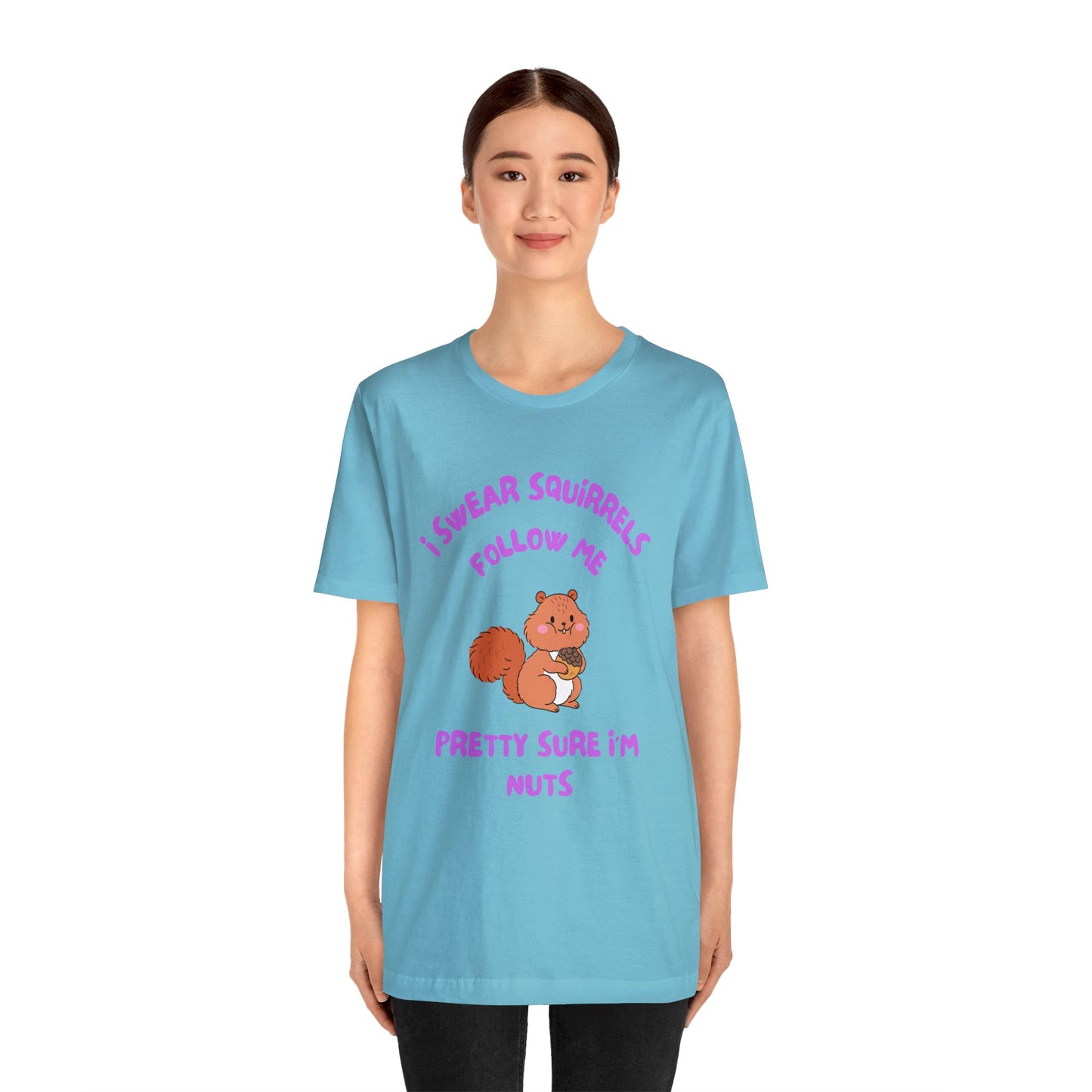 I Swear Squirrels Follow Me-Unisex Jersey Short Sleeve Tee