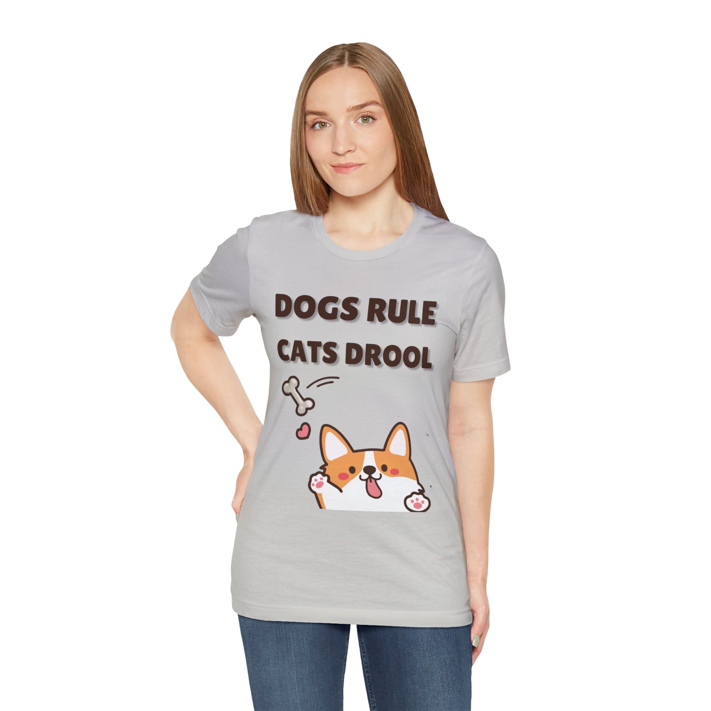 Dogs Rule Cats Drool Unisex Jersey Short Sleeve Tee